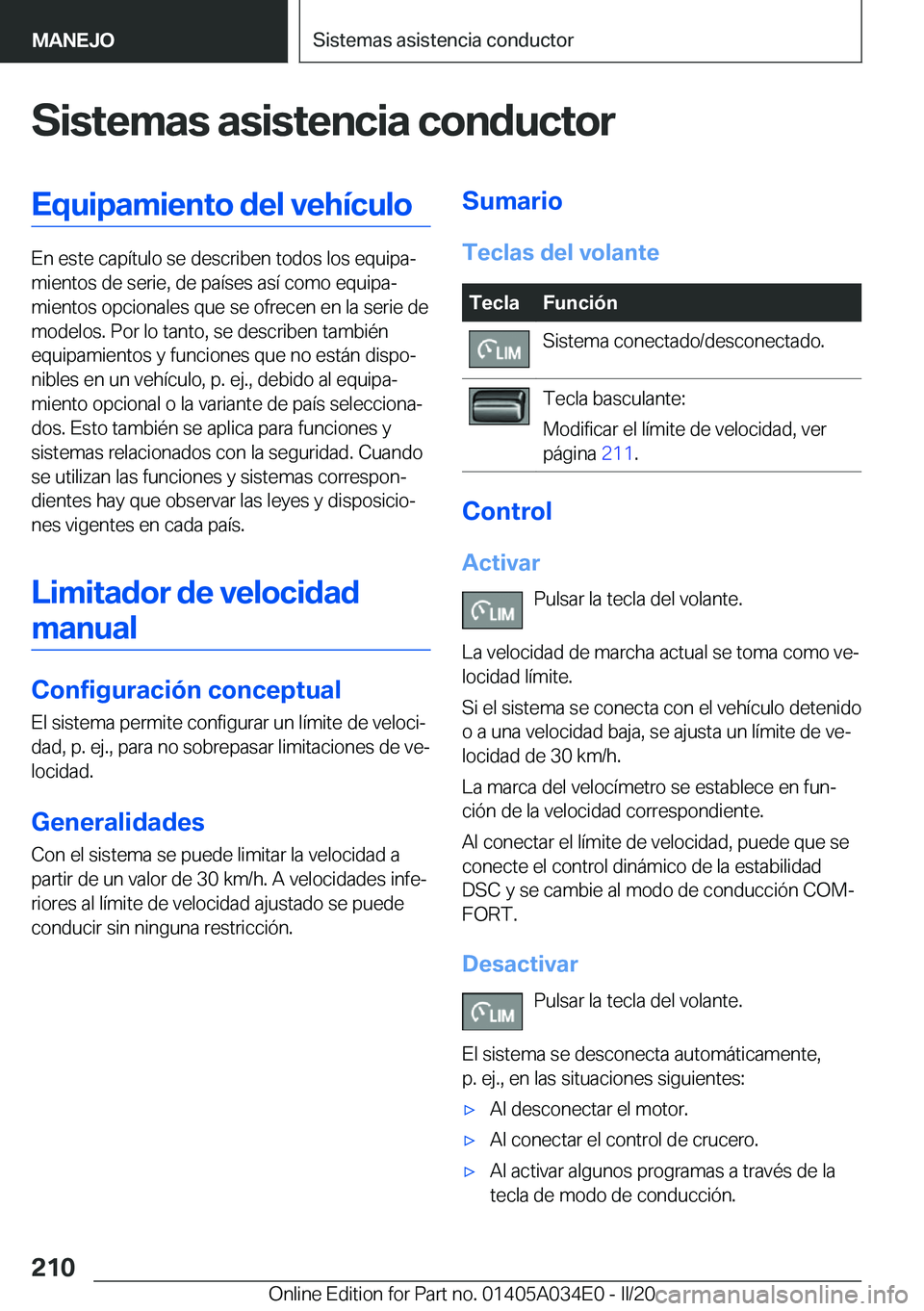 BMW X3 2020  Manuales de Empleo (in Spanish) �S�i�s�t�e�m�a�s��a�s�i�s�t�e�n�c�i�a��c�o�n�d�u�c�t�o�r�E�q�u�i�p�a�m�i�e�n�t�o��d�e�l��v�e�h�