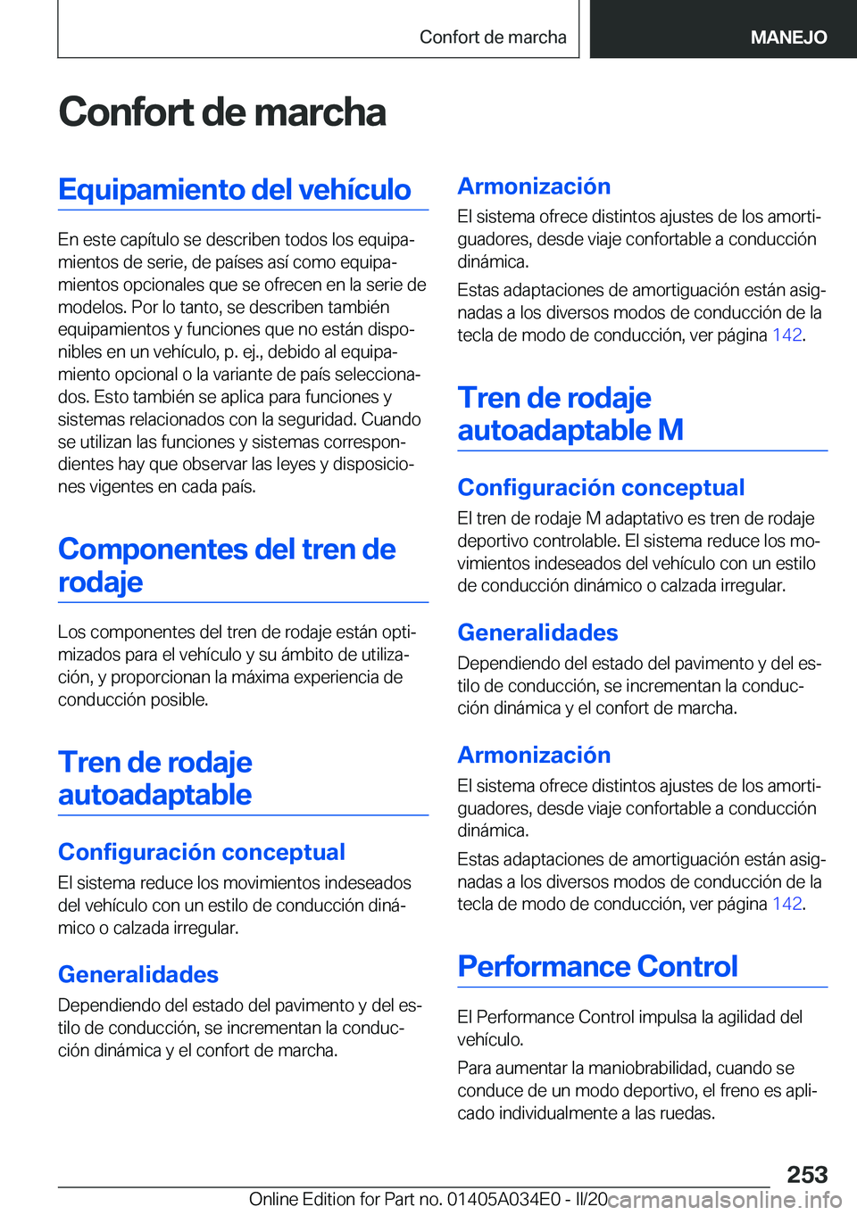 BMW X3 2020  Manuales de Empleo (in Spanish) �C�o�n�f�o�r�t��d�e��m�a�r�c�h�a�E�q�u�i�p�a�m�i�e�n�t�o��d�e�l��v�e�h�