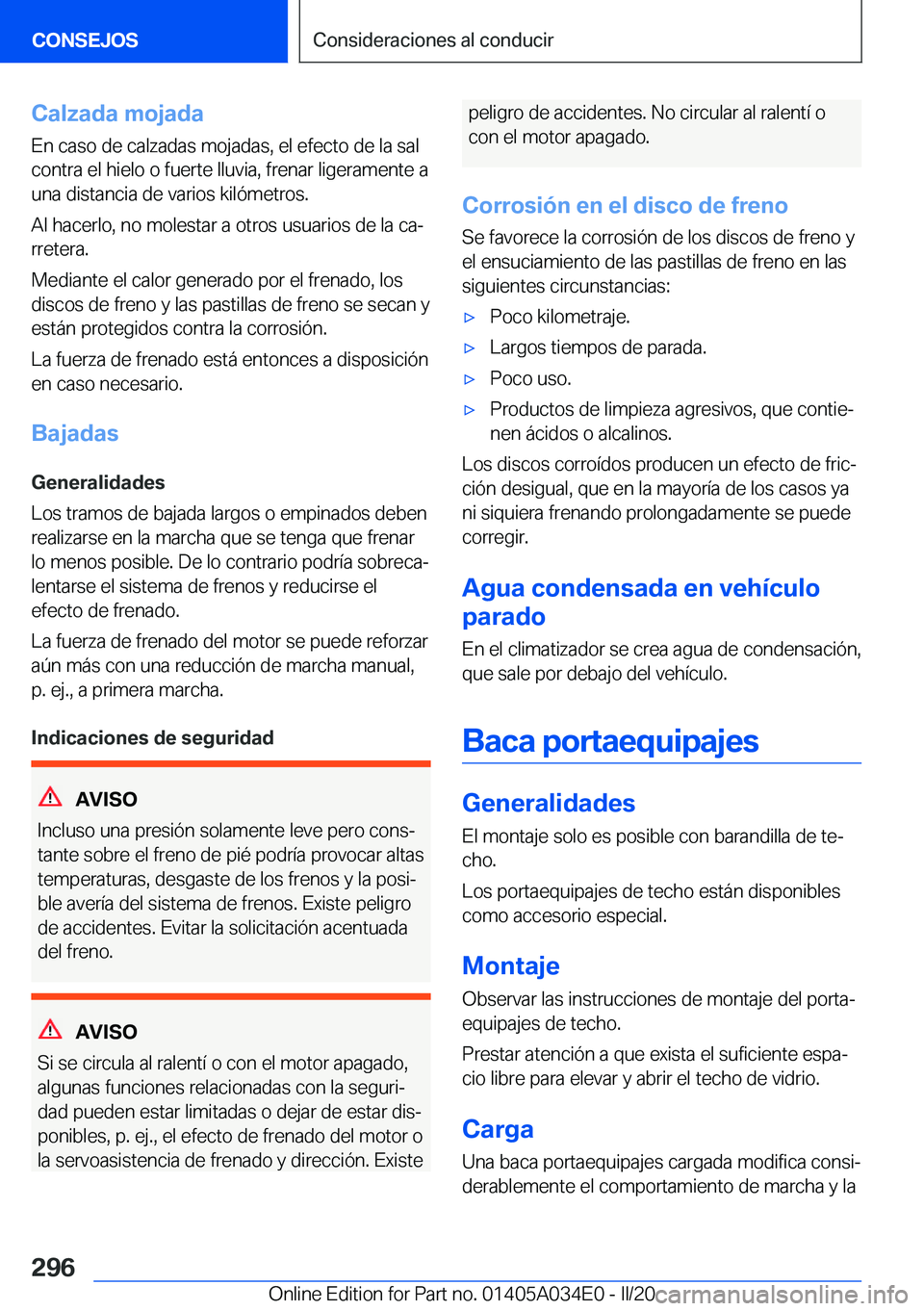 BMW X3 2020  Manuales de Empleo (in Spanish) �C�a�l�z�a�d�a��m�o�j�a�d�a�E�n��c�a�s�o��d�e��c�a�l�z�a�d�a�s��m�o�j�a�d�a�s�,��e�l��e�f�e�c�t�o��d�e��l�a��s�a�l
�c�o�n�t�r�a��e�l��h�i�e�l�o��o��f�u�e�r�t�e��l�l�u�v�i�a�,��f�r�e�n�