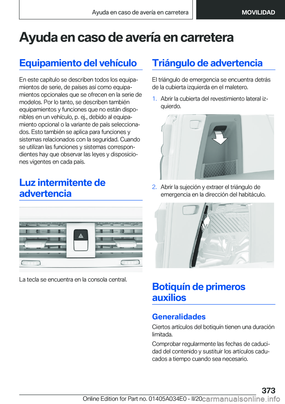 BMW X3 2020  Manuales de Empleo (in Spanish) �A�y�u�d�a��e�n��c�a�s�o��d�e��a�v�e�r�