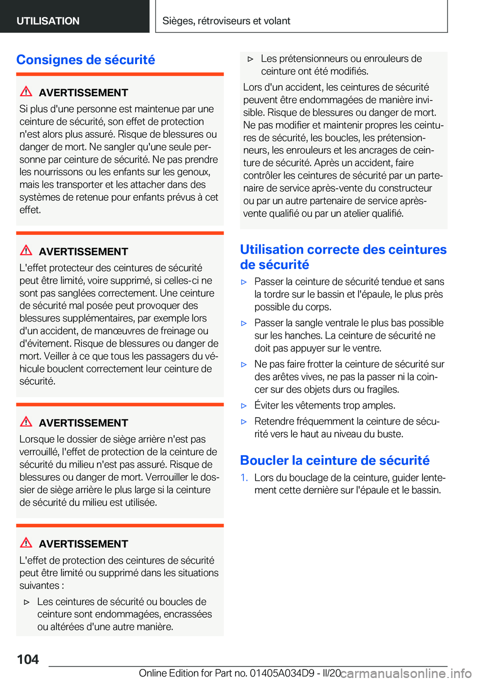 BMW X3 2020  Notices Demploi (in French) �C�o�n�s�i�g�n�e�s��d�e��s�é�c�u�r�i�t�é
�A�V�E�R�T�I�S�S�E�M�E�N�T
�S�i��p�l�u�s��d�'�u�n�e��p�e�r�s�o�n�n�e��e�s�t��m�a�i�n�t�e�n�u�e��p�a�r��u�n�e
�c�e�i�n�t�u�r�e��d�e��s�é�c�u�r