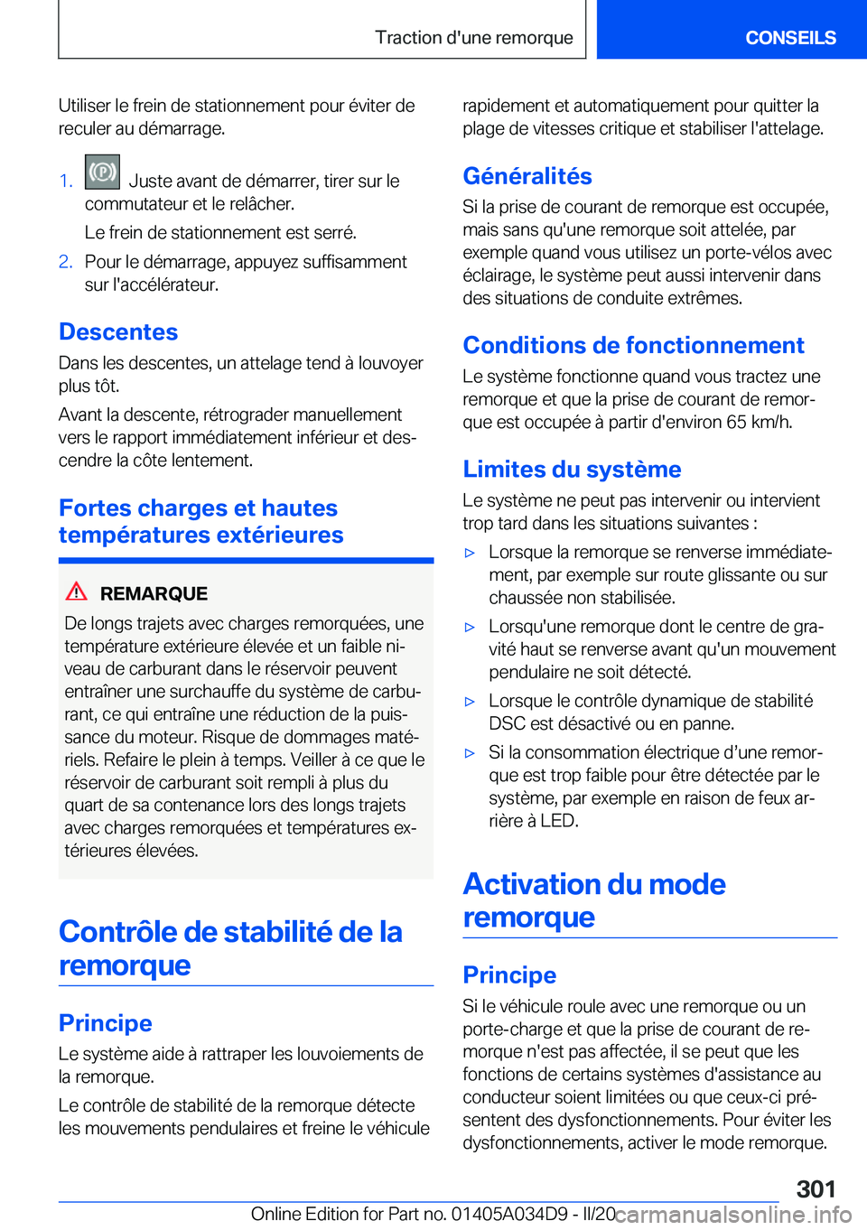 BMW X3 2020  Notices Demploi (in French) �U�t�i�l�i�s�e�r��l�e��f�r�e�i�n��d�e��s�t�a�t�i�o�n�n�e�m�e�n�t��p�o�u�r��é�v�i�t�e�r��d�e�r�e�c�u�l�e�r��a�u��d�é�m�a�r�r�a�g�e�.�1�.���J�u�s�t�e��a�v�a�n�t��d�e��d�é�m�a�r�r�e�r�,�