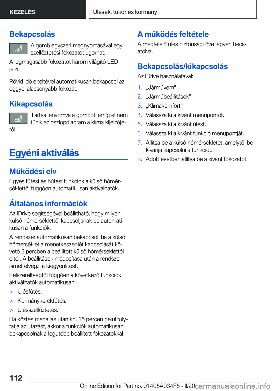 BMW X3 2020  Kezelési útmutató (in Hungarian) �B�e�k�a�p�c�s�o�l�