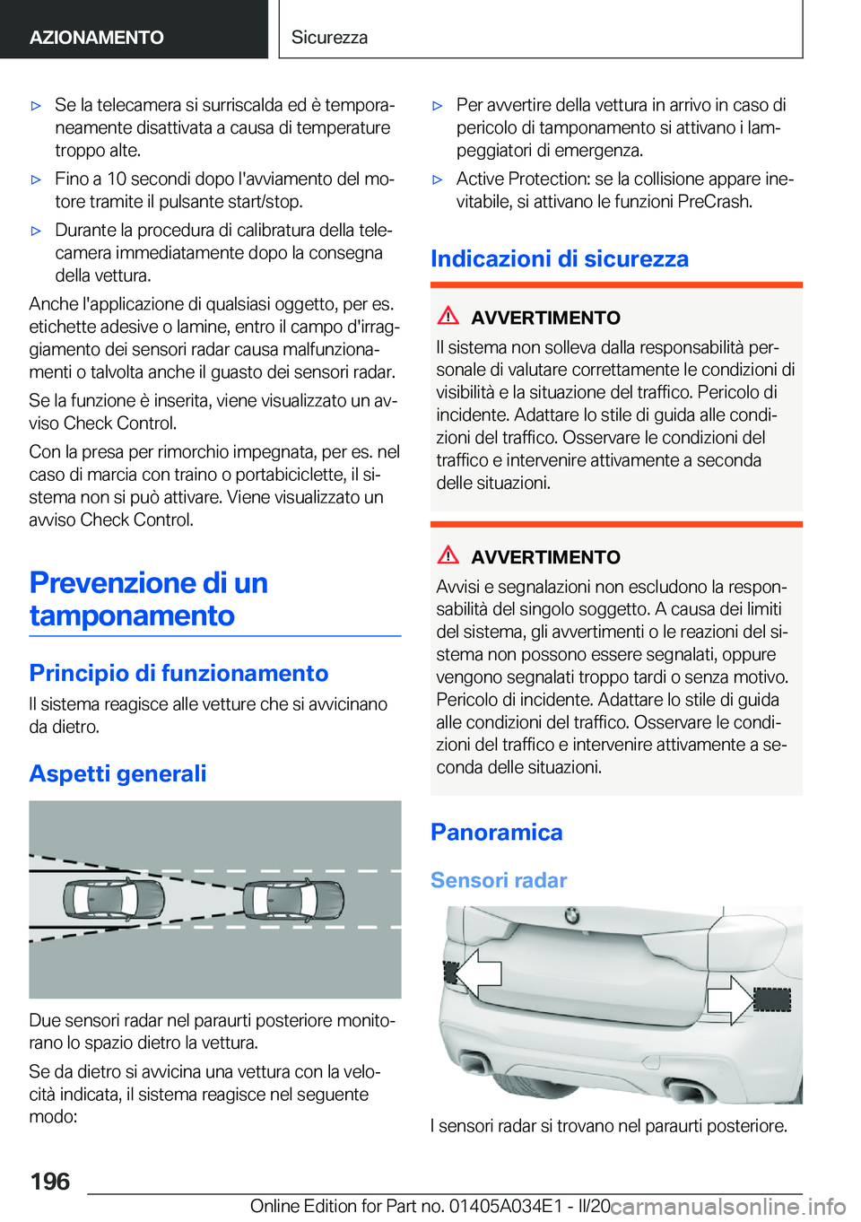 BMW X3 2020  Libretti Di Uso E manutenzione (in Italian) 'x�S�e��l�a��t�e�l�e�c�a�m�e�r�a��s�i��s�u�r�r�i�s�c�a�l�d�a��e�d��è��t�e�m�p�o�r�aª�n�e�a�m�e�n�t�e��d�i�s�a�t�t�i�v�a�t�a��a��c�a�u�s�a��d�i��t�e�m�p�e�r�a�t�u�r�e
�t�r�o�p�p�o��