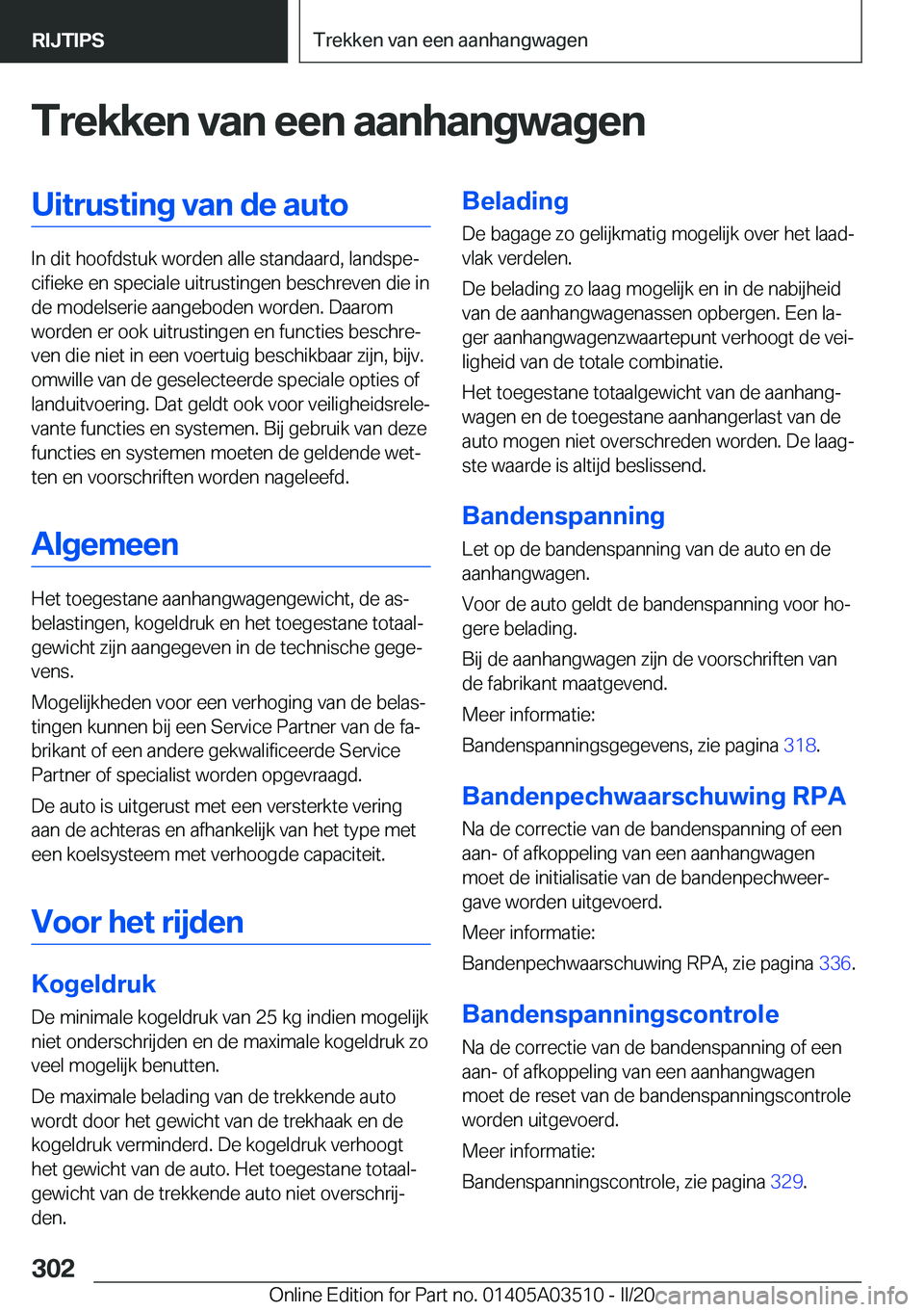BMW X3 2020  Instructieboekjes (in Dutch) �T�r�e�k�k�e�n��v�a�n��e�e�n��a�a�n�h�a�n�g�w�a�g�e�n�U�i�t�r�u�s�t�i�n�g��v�a�n��d�e��a�u�t�o
�I�n��d�i�t��h�o�o�f�d�s�t�u�k��w�o�r�d�e�n��a�l�l�e��s�t�a�n�d�a�a�r�d�,��l�a�n�d�s�p�ej�c�