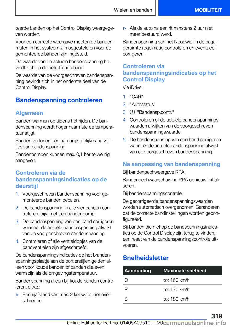 BMW X3 2020  Instructieboekjes (in Dutch) �t�e�e�r�d�e��b�a�n�d�e�n��o�p��h�e�t��C�o�n�t�r�o�l��D�i�s�p�l�a�y��w�e�e�r�g�e�g�ej�v�e�n��w�o�r�d�e�n�.
�V�o�o�r��e�e�n��c�o�r�r�e�c�t�e��w�e�e�r�g�a�v�e��m�o�e�t�e�n��d�e��b�a�n�d�e�