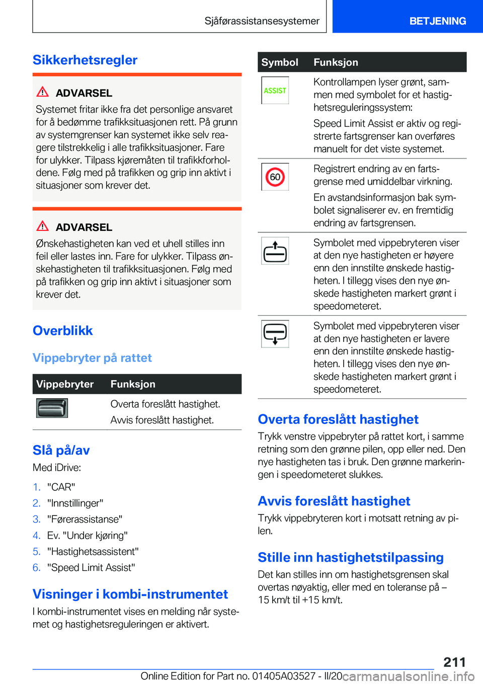 BMW X3 2020  InstruksjonsbØker (in Norwegian) �S�i�k�k�e�r�h�e�t�s�r�e�g�l�e�r
�A�D�V�A�R�S�E�L
�S�y�s�t�e�m�e�t��f�r�i�t�a�r��i�k�k�e��f�r�a��d�e�t��p�e�r�s�o�n�l�i�g�e��a�n�s�v�a�r�e�t
�f�o�r��å��b�e�d�