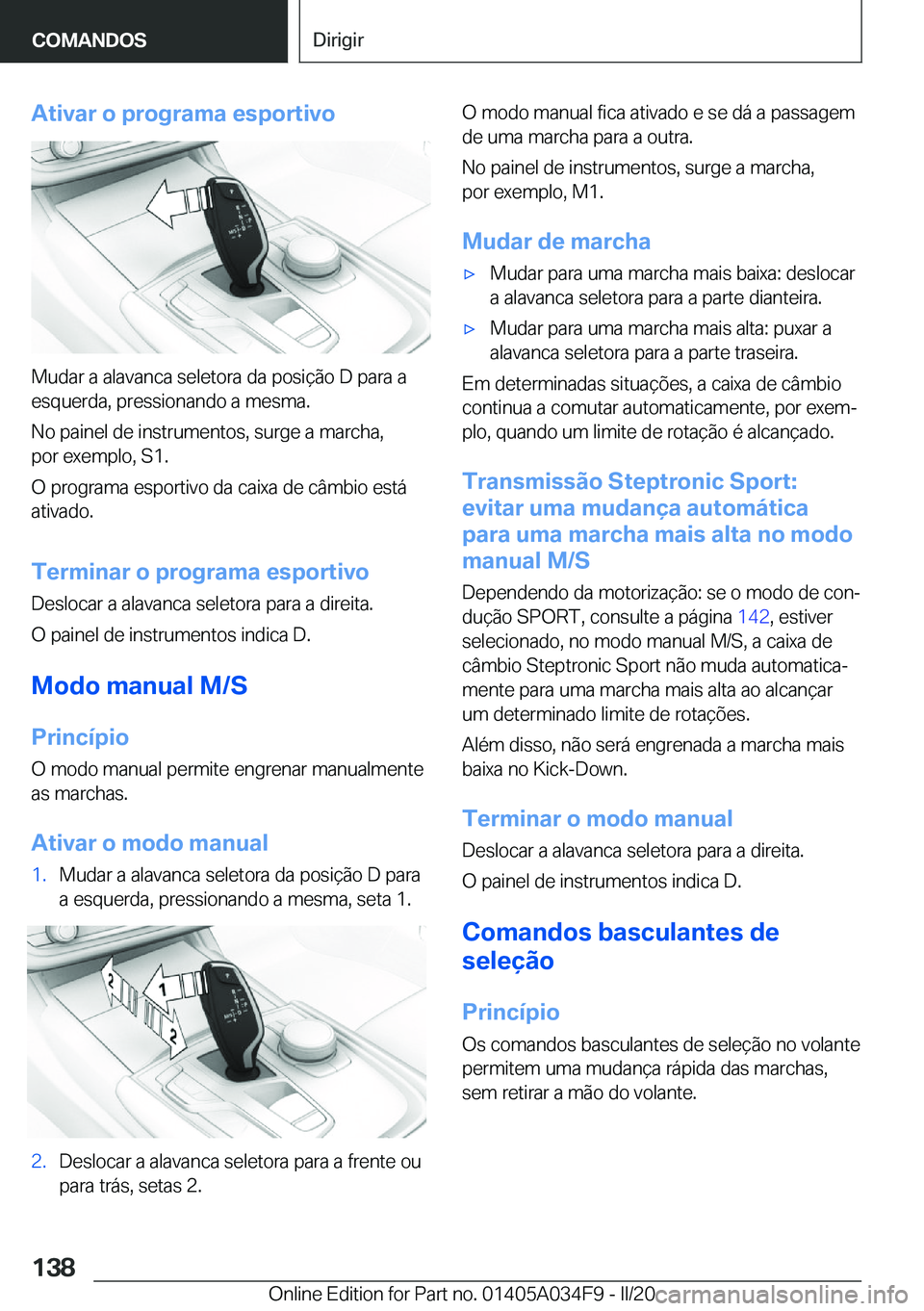 BMW X3 2020  Manual do condutor (in Portuguese) �A�t�i�v�a�r��o��p�r�o�g�r�a�m�a��e�s�p�o�r�t�i�v�o
�M�u�d�a�r��a��a�l�a�v�a�n�c�a��s�e�l�e�t�o�r�a��d�a��p�o�s�i�