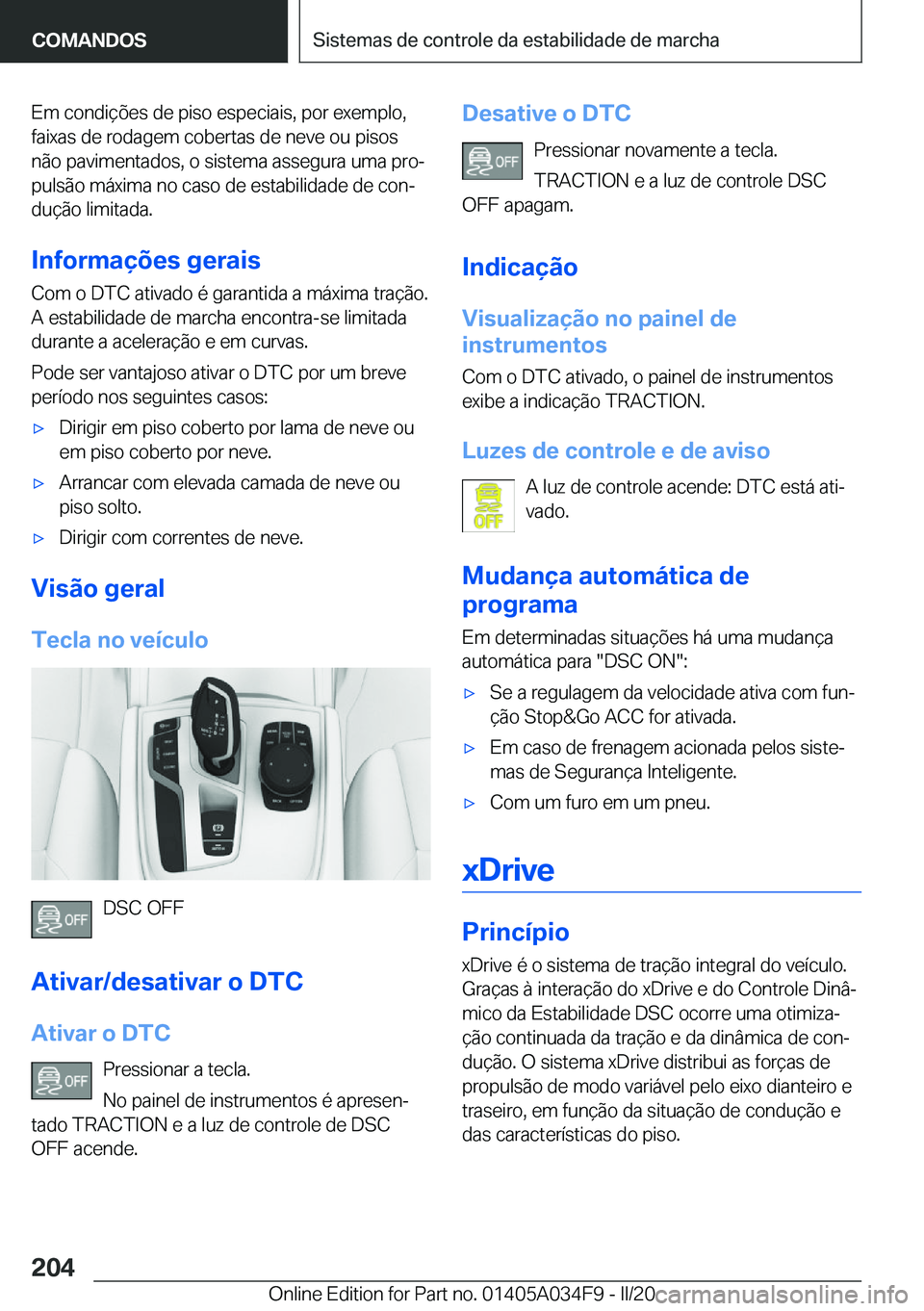 BMW X3 2020  Manual do condutor (in Portuguese) �E�m��c�o�n�d�i�