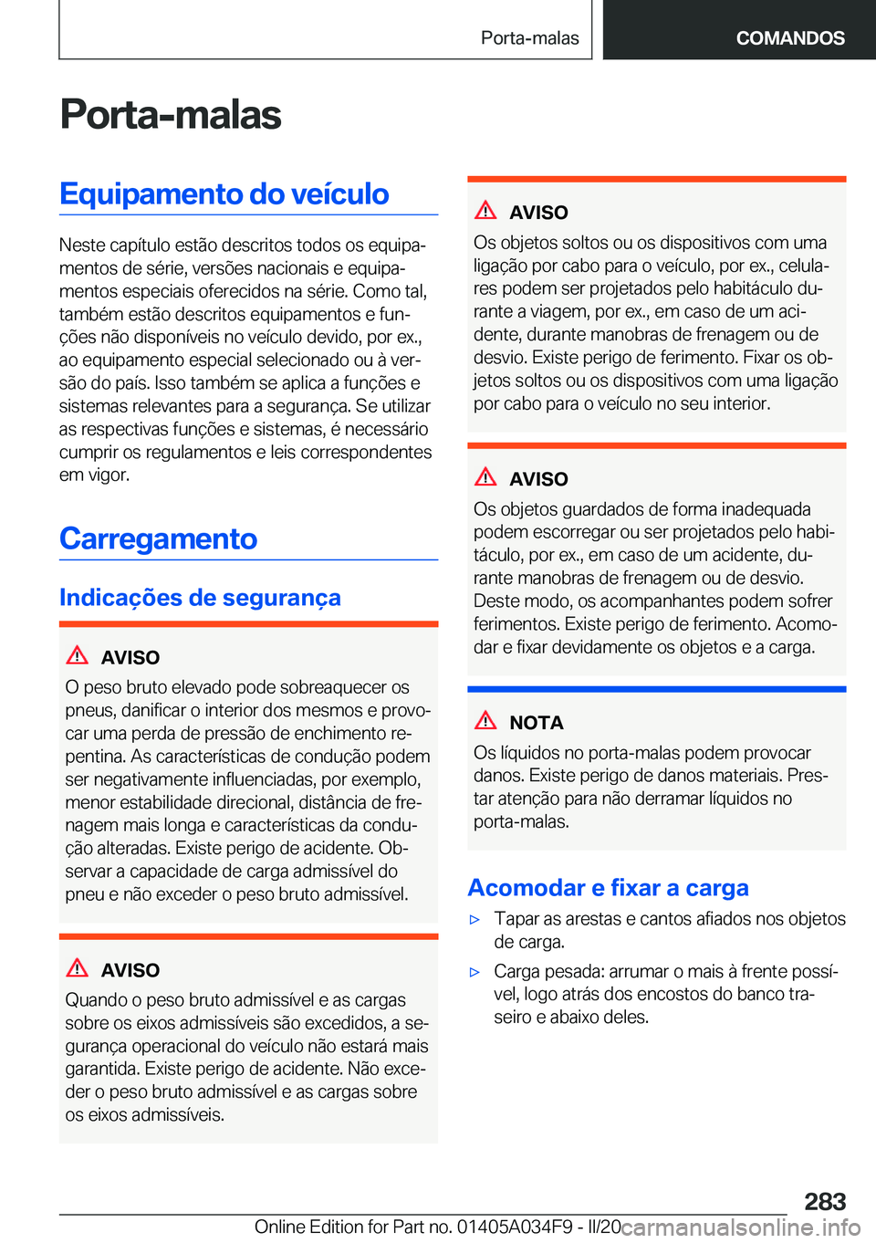 BMW X3 2020  Manual do condutor (in Portuguese) �P�o�r�t�a�-�m�a�l�a�s�E�q�u�i�p�a�m�e�n�t�o��d�o��v�e�