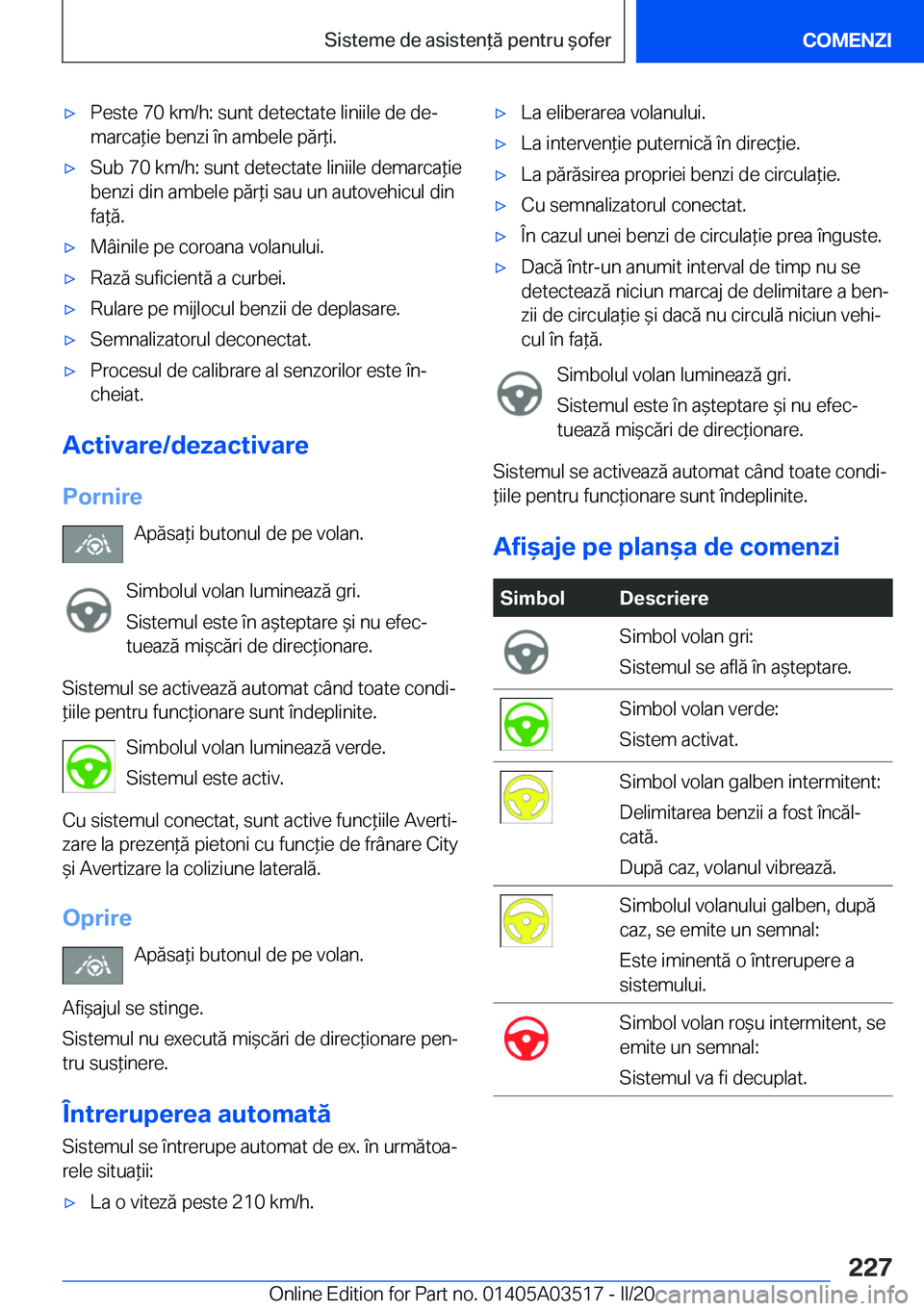 BMW X3 2020  Ghiduri De Utilizare (in Romanian) 'x�P�e�s�t�e��7�0��k�m�/�h�:��s�u�n�t��d�e�t�e�c�t�a�t�e��l�i�n�i�i�l�e��d�e��d�ej�m�a�r�c�a*�i�e��b�e�n�z�i��
