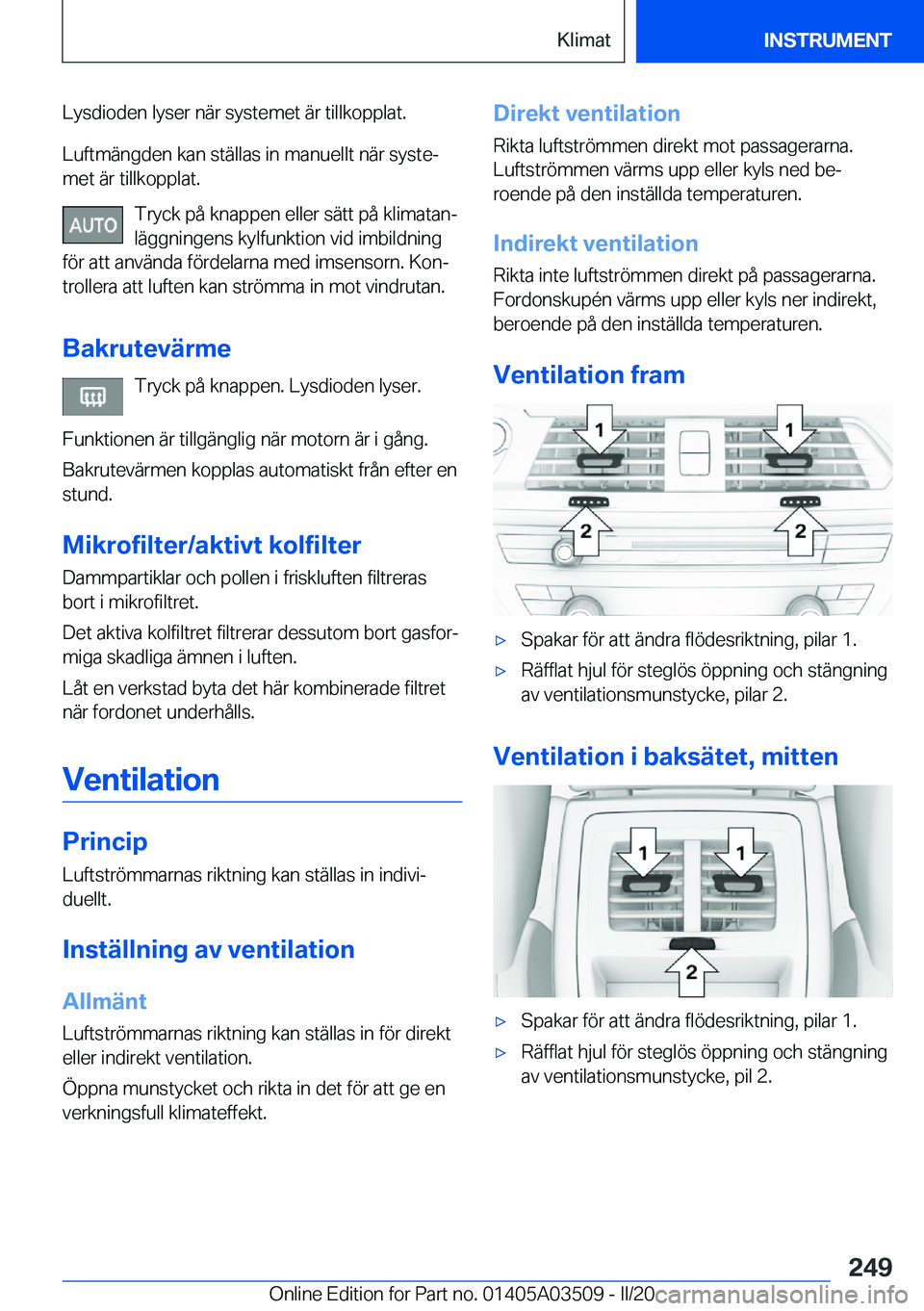BMW X3 2020  InstruktionsbÖcker (in Swedish) �L�y�s�d�i�o�d�e�n��l�y�s�e�r��n�ä�r��s�y�s�t�e�m�e�t��ä�r��t�i�l�l�k�o�p�p�l�a�t�.
�L�u�f�t�m�ä�n�g�d�e�n��k�a�n��s�t�ä�l�l�a�s��i�n��m�a�n�u�e�l�l�t��n�ä�r��s�y�s�t�ej �m�e�t��ä�r
