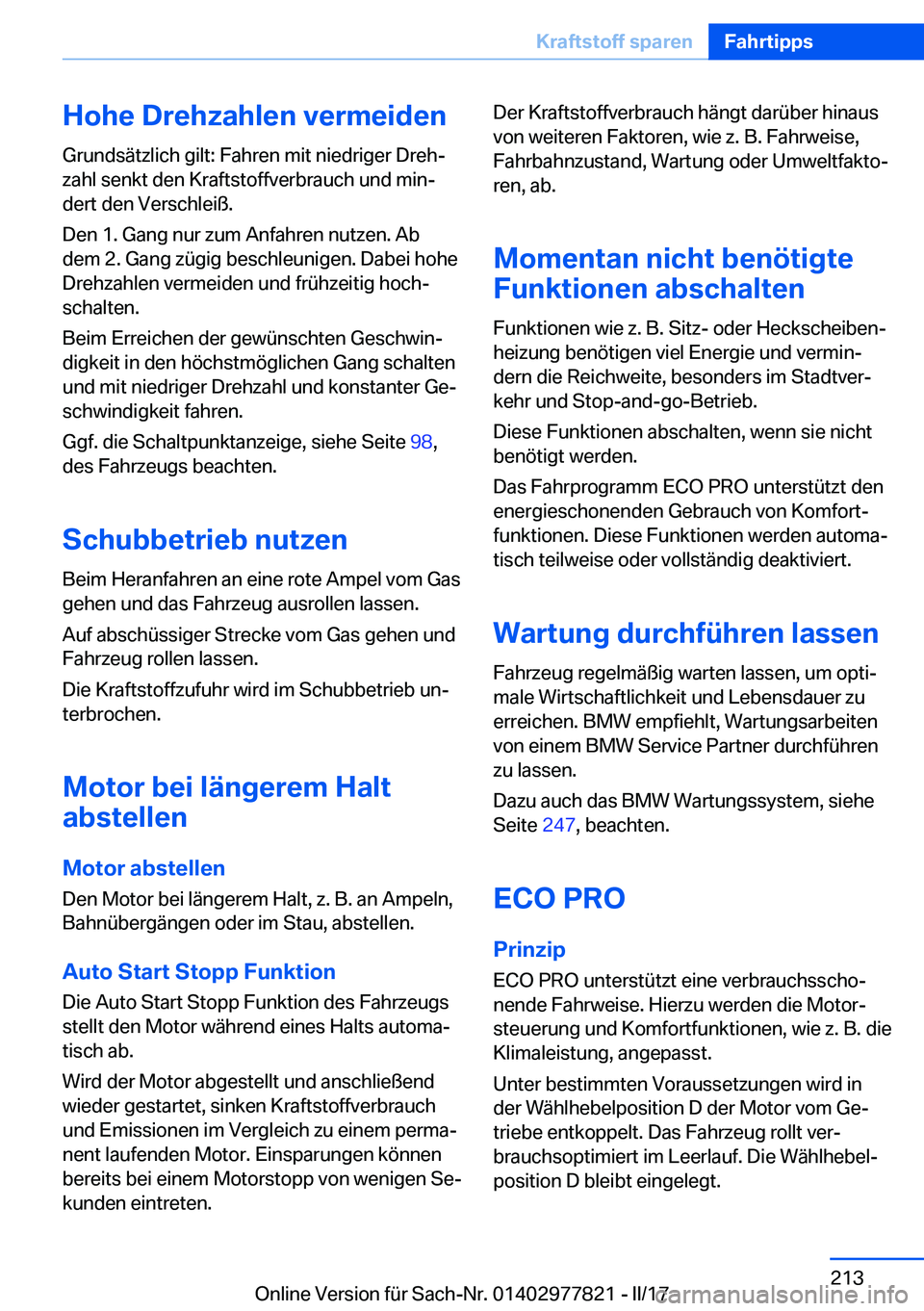 BMW X3 2017  Betriebsanleitungen (in German) �H�o�h�e��D�r�e�h�z�a�h�l�e�n��v�e�r�m�e�i�d�e�n�G�r�u�n�d�s�ä�t�z�l�i�c�h� �g�i�l�t�:� �F�a�h�r�e�n� �m�i�t� �n�i�e�d�r�i�g�e�r� �D�r�e�hj�z�a�h�l� �s�e�n�k�t� �d�e�n� �K�r�a�f�t�s�t�o�f�f�v�e�r�