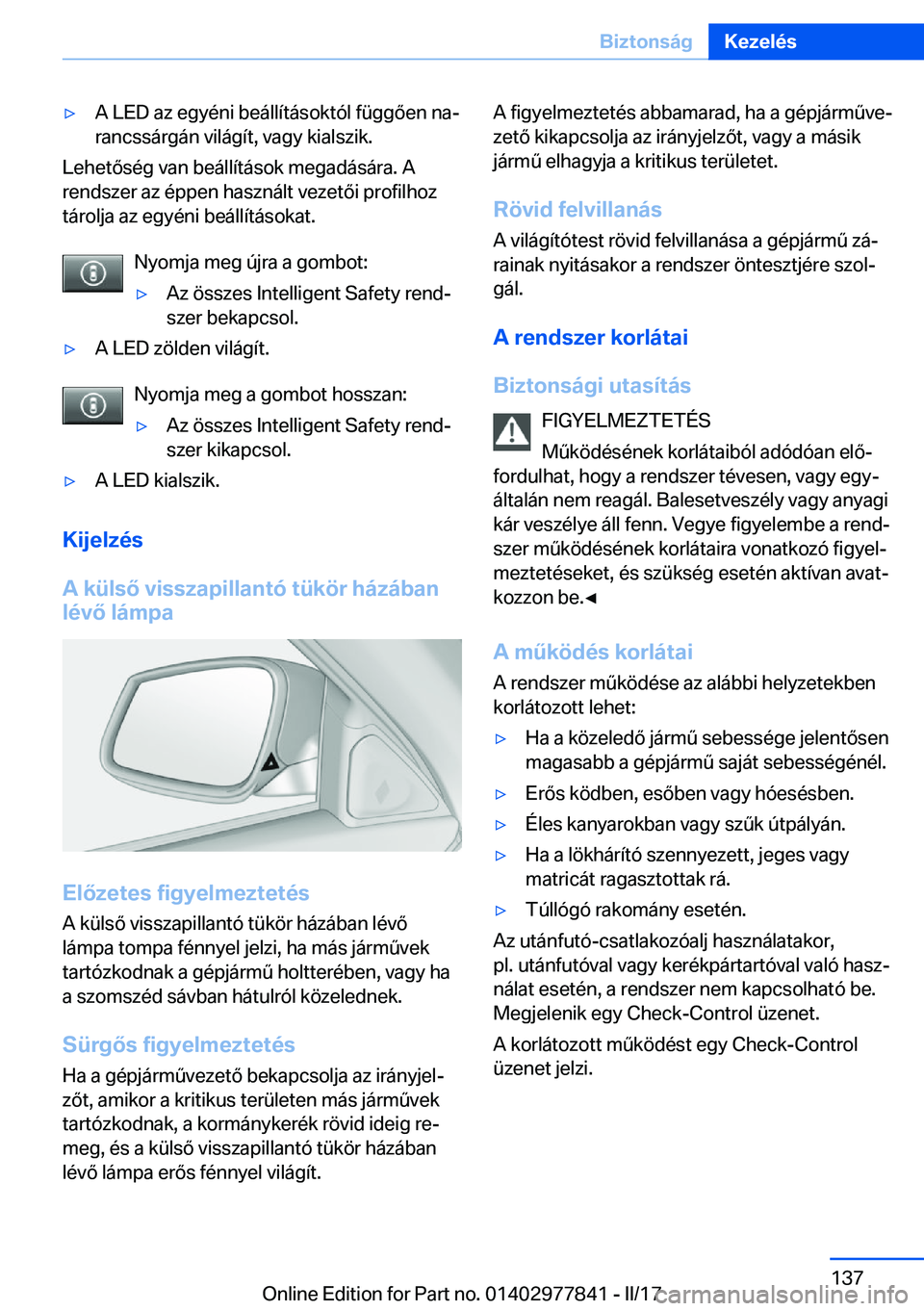 BMW X3 2017  Kezelési útmutató (in Hungarian) 'y�A� �L�E�D� �a�z� �e�g�y�é�n�i� �b�e�á�l�l�