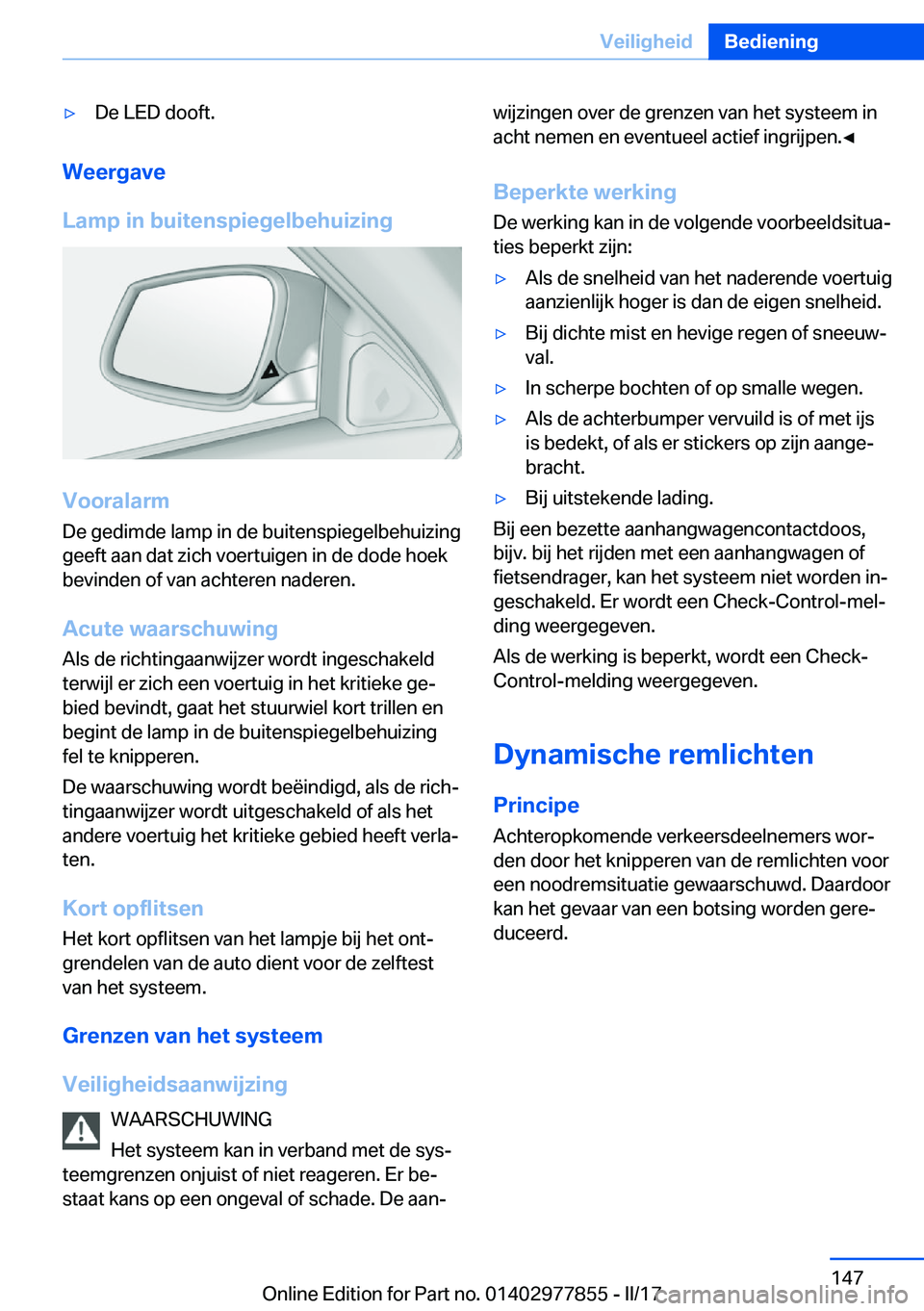 BMW X3 2017  Instructieboekjes (in Dutch) 'y�D�e� �L�E�D� �d�o�o�f�t�.
�W�e�e�r�g�a�v�e
�L�a�m�p��i�n��b�u�i�t�e�n�s�p�i�e�g�e�l�b�e�h�u�i�z�i�n�g
�V�o�o�r�a�l�a�r�m
�D�e� �g�e�d�i�m�d�e� �l�a�m�p� �i�n� �d�e� �b�u�i�t�e�n�s�p�i�e�g�e�l