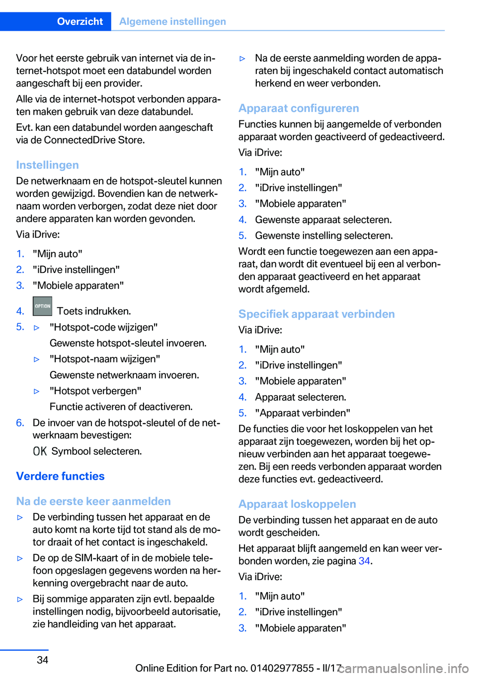 BMW X3 2017  Instructieboekjes (in Dutch) �V�o�o�r� �h�e�t� �e�e�r�s�t�e� �g�e�b�r�u�i�k� �v�a�n� �i�n�t�e�r�n�e�t� �v�i�a� �d�e� �i�nj�t�e�r�n�e�t�-�h�o�t�s�p�o�t� �m�o�e�t� �e�e�n� �d�a�t�a�b�u�n�d�e�l� �w�o�r�d�e�n�a�a�n�g�e�s�c�h�a�f�t� 