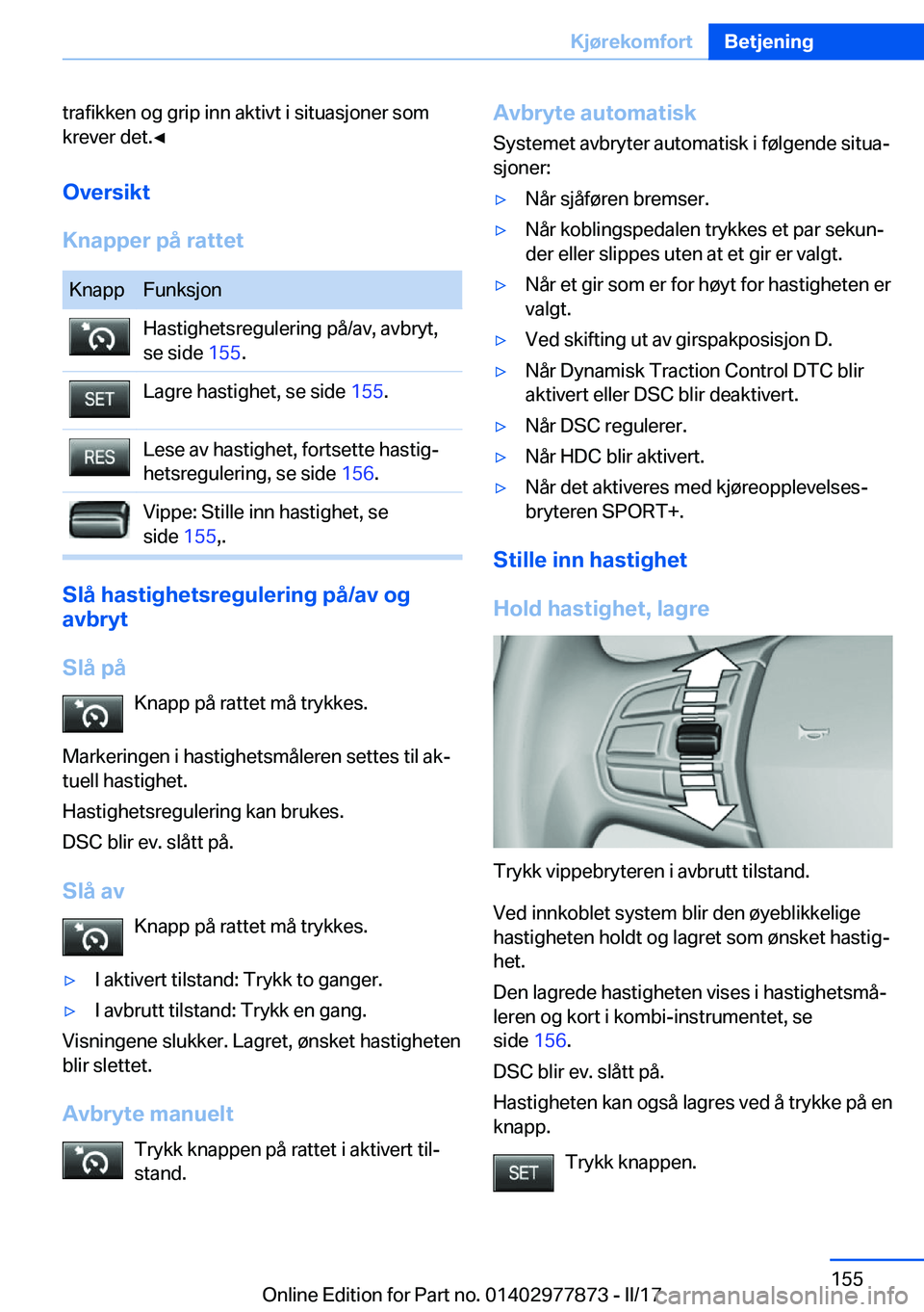 BMW X3 2017  InstruksjonsbØker (in Norwegian) �t�r�a�f�i�k�k�e�n� �o�g� �g�r�i�p� �i�n�n� �a�k�t�i�v�t� �i� �s�i�t�u�a�s�j�o�n�e�r� �s�o�m�k�r�e�v�e�r� �d�e�t�.'