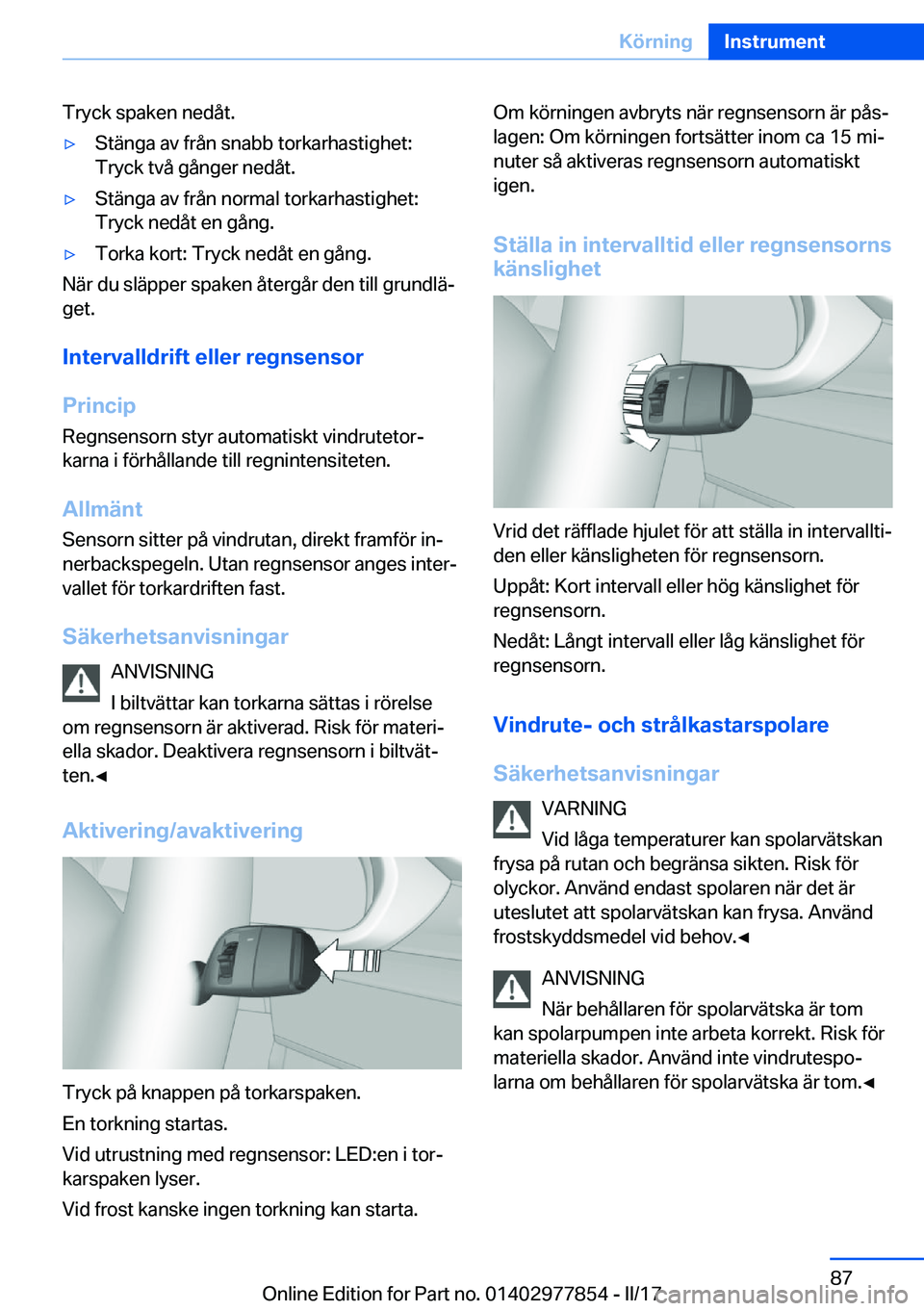 BMW X3 2017  InstruktionsbÖcker (in Swedish) �T�r�y�c�k� �s�p�a�k�e�n� �n�e�d�å�t�.'y�S�t�ä�n�g�a� �a�v� �f�r�å�n� �s�n�a�b�b� �t�o�r�k�a�r�h�a�s�t�i�g�h�e�t�:
�T�r�y�c�k� �t�v�å� �g�å�n�g�e�r� �n�e�d�å�t�.'y�S�t�ä�n�g�a� �a�v� �f