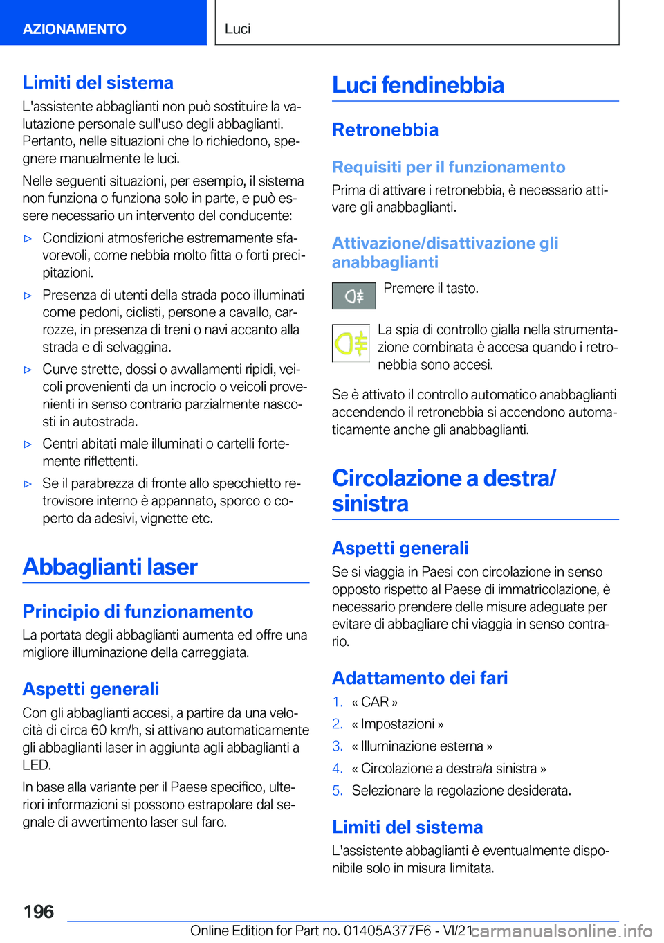 BMW X3 M 2022  Libretti Di Uso E manutenzione (in Italian) �L�i�m�i�t�i��d�e�l��s�i�s�t�e�m�a�L�'�a�s�s�i�s�t�e�n�t�e��a�b�b�a�g�l�i�a�n�t�i��n�o�n��p�u�