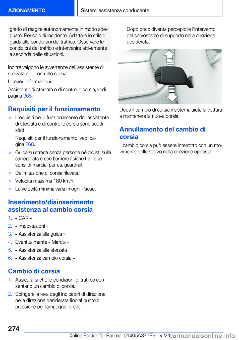 BMW X3 M 2022  Libretti Di Uso E manutenzione (in Italian) �g�r�a�d�o��d�i��r�e�a�g�i�r�e��a�u�t�o�n�o�m�a�m�e�n�t�e��i�n��m�o�d�o��a�d�eª
�g�u�a�t�o�.��P�e�r�i�c�o�l�o��d�i��i�n�c�i�d�e�n�t�e�.��A�d�a�t�t�a�r�e��l�o��s�t�i�l�e��d�i
�g�u�i�d�a�