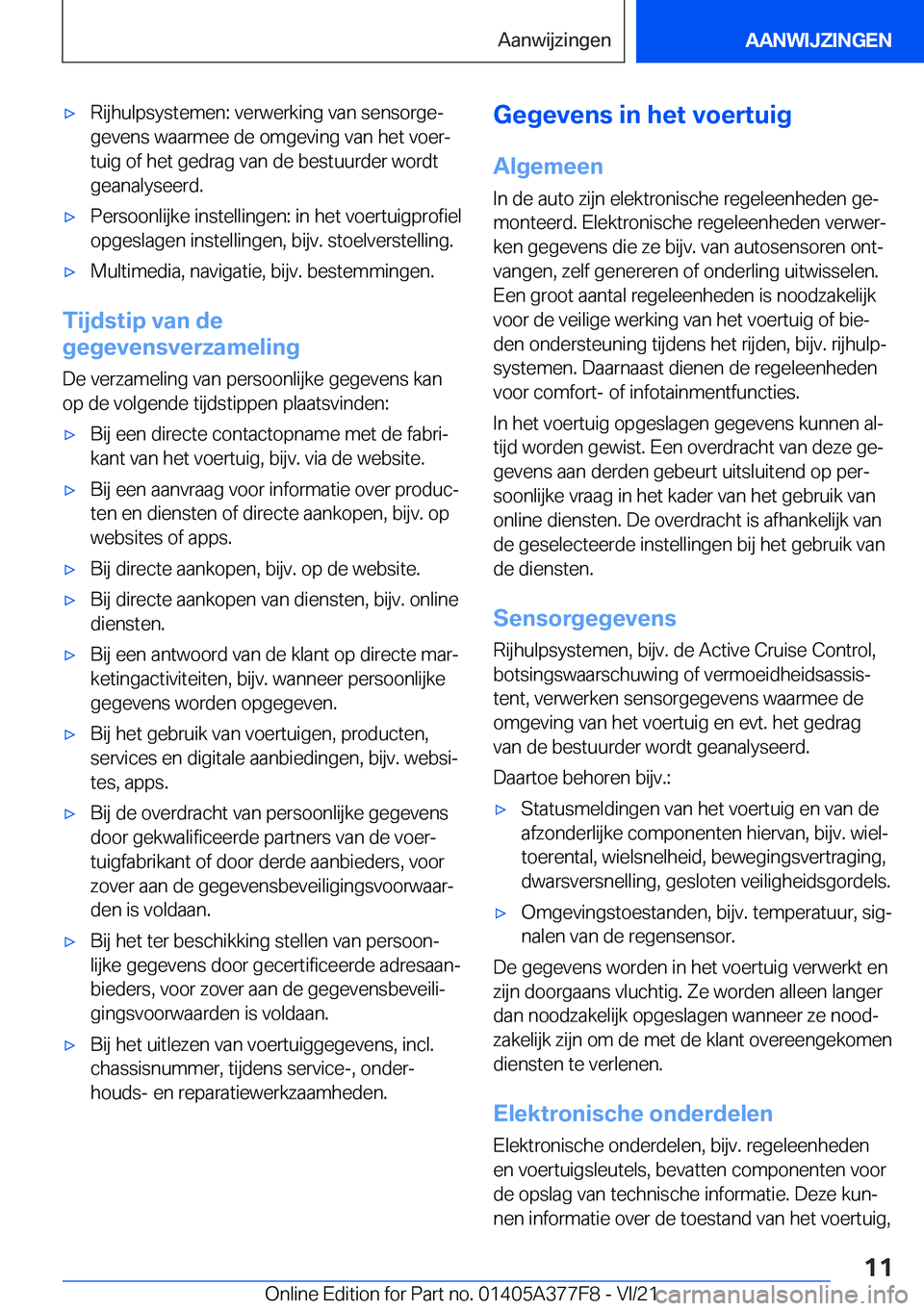 BMW X3 M 2022  Instructieboekjes (in Dutch) 'x�R�i�j�h�u�l�p�s�y�s�t�e�m�e�n�:��v�e�r�w�e�r�k�i�n�g��v�a�n��s�e�n�s�o�r�g�ej�g�e�v�e�n�s��w�a�a�r�m�e�e��d�e��o�m�g�e�v�i�n�g��v�a�n��h�e�t��v�o�e�rj�t�u�i�g��o�f��h�e�t��g�e�d�r