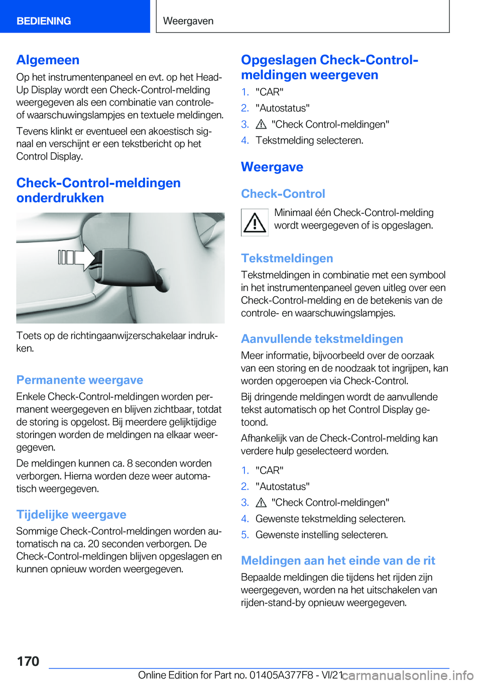 BMW X3 M 2022  Instructieboekjes (in Dutch) �A�l�g�e�m�e�e�n
�O�p��h�e�t��i�n�s�t�r�u�m�e�n�t�e�n�p�a�n�e�e�l��e�n��e�v�t�.��o�p��h�e�t��H�e�a�d�- �U�p��D�i�s�p�l�a�y��w�o�r�d�t��e�e�n��C�h�e�c�k�-�C�o�n�t�r�o�l�-�m�e�l�d�i�n�g
�w�e�