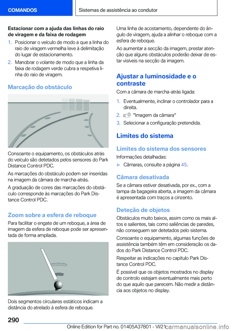 BMW X3 M 2022  Manual do condutor (in Portuguese) �E�s�t�a�c�i�o�n�a�r��c�o�m��a��a�j�u�d�a��d�a�s��l�i�n�h�a�s��d�o��r�a�i�o�d�e��v�i�r�a�g�e�m��e��d�a��f�a�i�x�a��d�e��r�o�d�a�g�e�m�1�.�P�o�s�i�c�i�o�n�a�r��o��v�e�