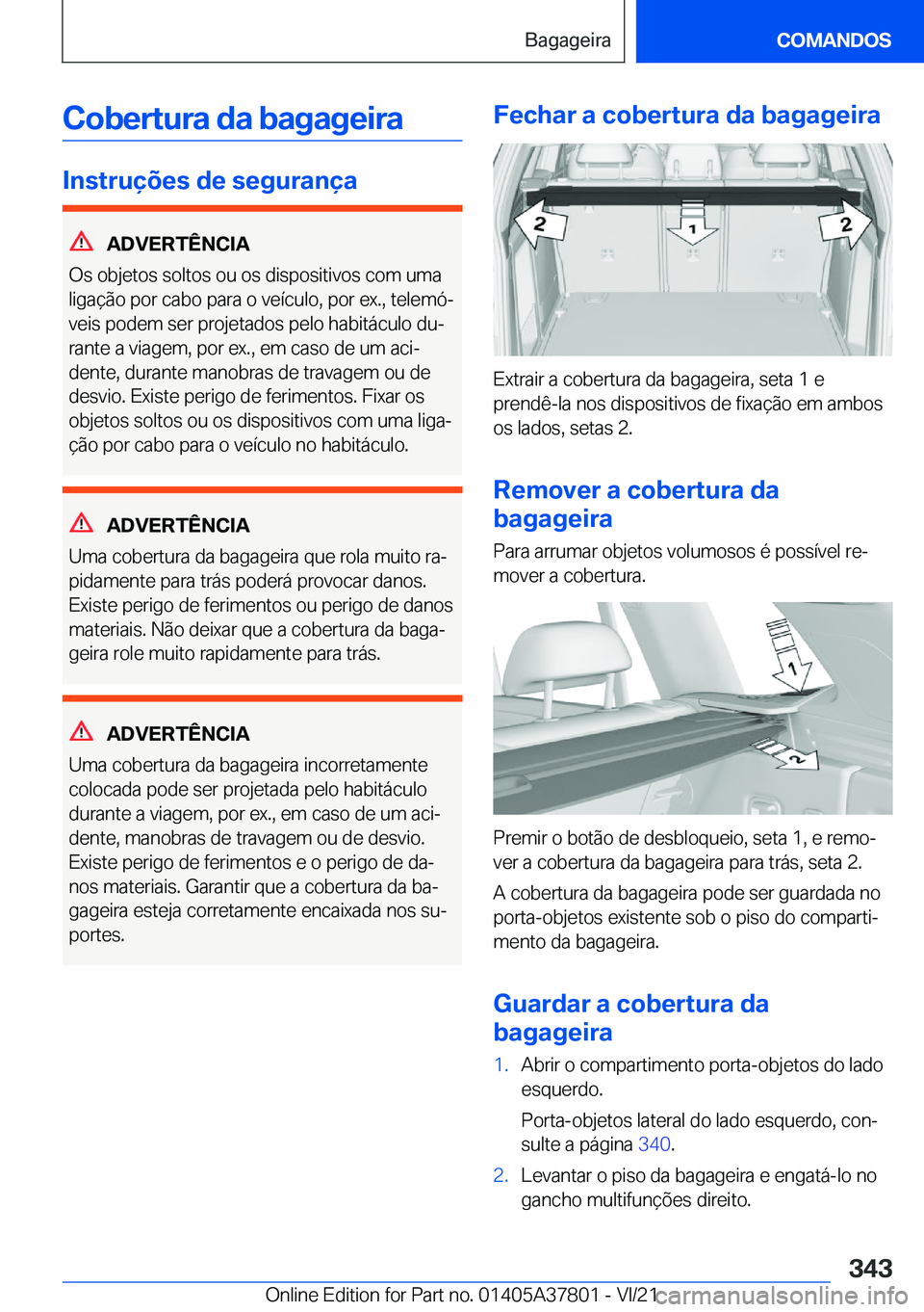 BMW X3 M 2022  Manual do condutor (in Portuguese) �C�o�b�e�r�t�u�r�a��d�a��b�a�g�a�g�e�i�r�a
�I�n�s�t�r�u�