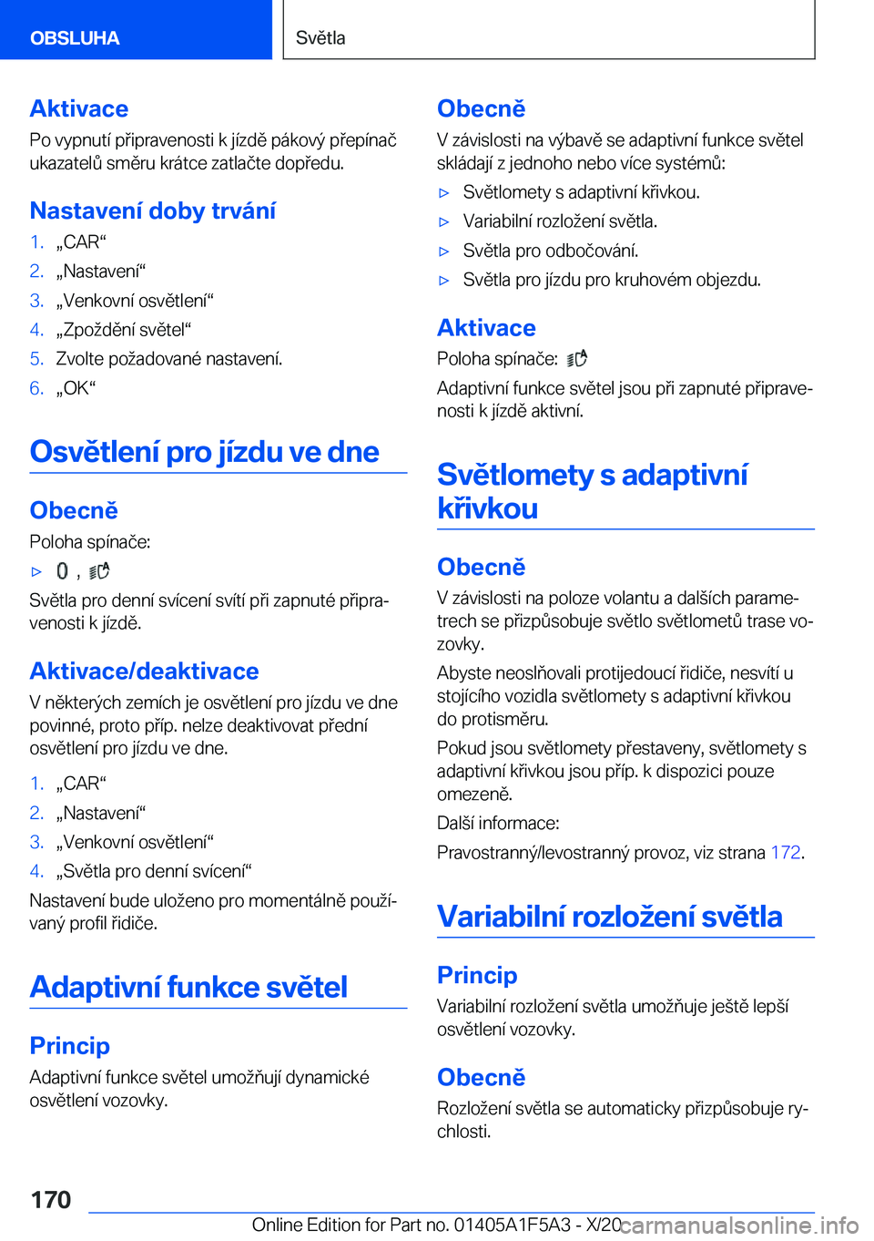 BMW X3 M 2021  Návod na použití (in Czech) �A�k�t�i�v�a�c�e
�P�o��v�y�p�n�u�t�