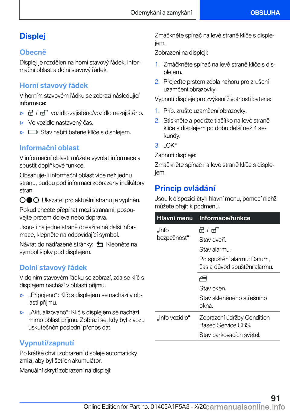 BMW X3 M 2021  Návod na použití (in Czech) �D�i�s�p�l�e�j
�O�b�e�c�n�ě �D�i�s�p�l�e�j��j�e��r�o�z�d�