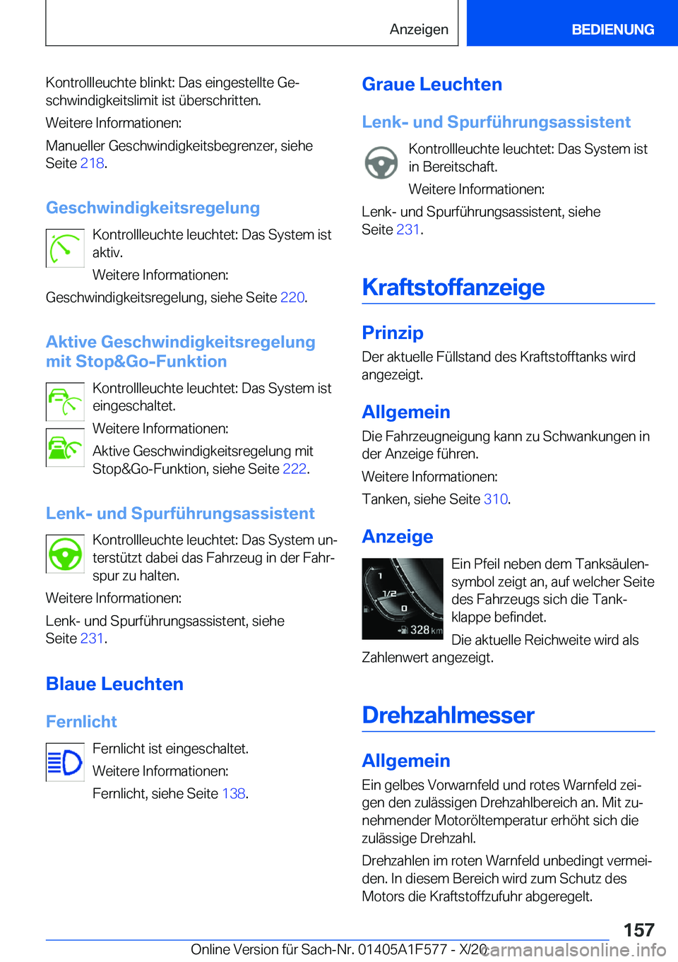 BMW X3 M 2021  Betriebsanleitungen (in German) �K�o�n�t�r�o�l�l�l�e�u�c�h�t�e��b�l�i�n�k�t�:��D�a�s��e�i�n�g�e�s�t�e�l�l�t�e��G�ej�s�c�h�w�i�n�d�i�g�k�e�i�t�s�l�i�m�i�t��i�s�t��