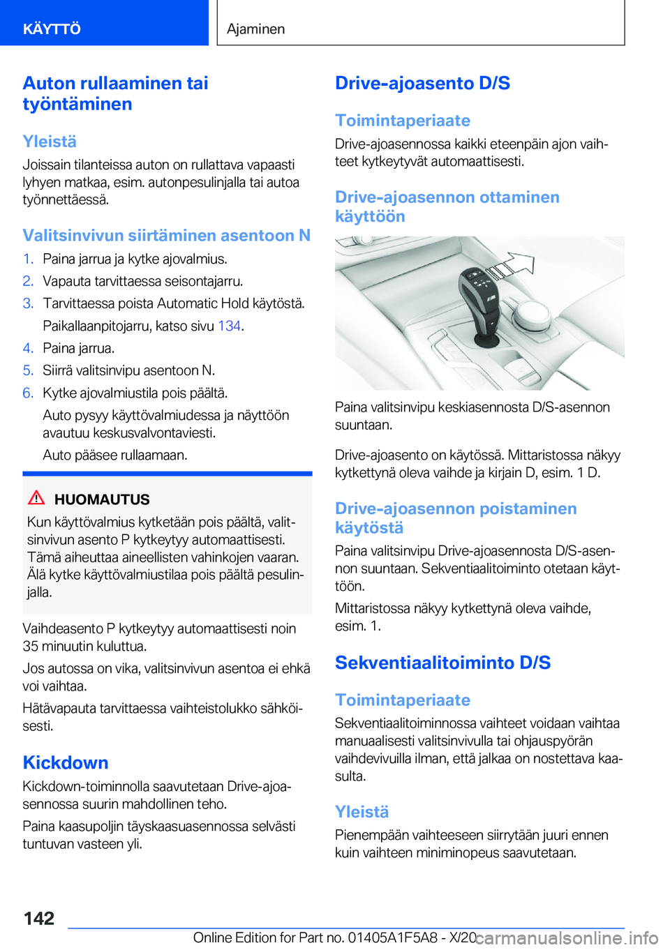 BMW X3 M 2021  Omistajan Käsikirja (in Finnish) �A�u�t�o�n��r�u�l�l�a�a�m�i�n�e�n��t�a�i
�t�y�