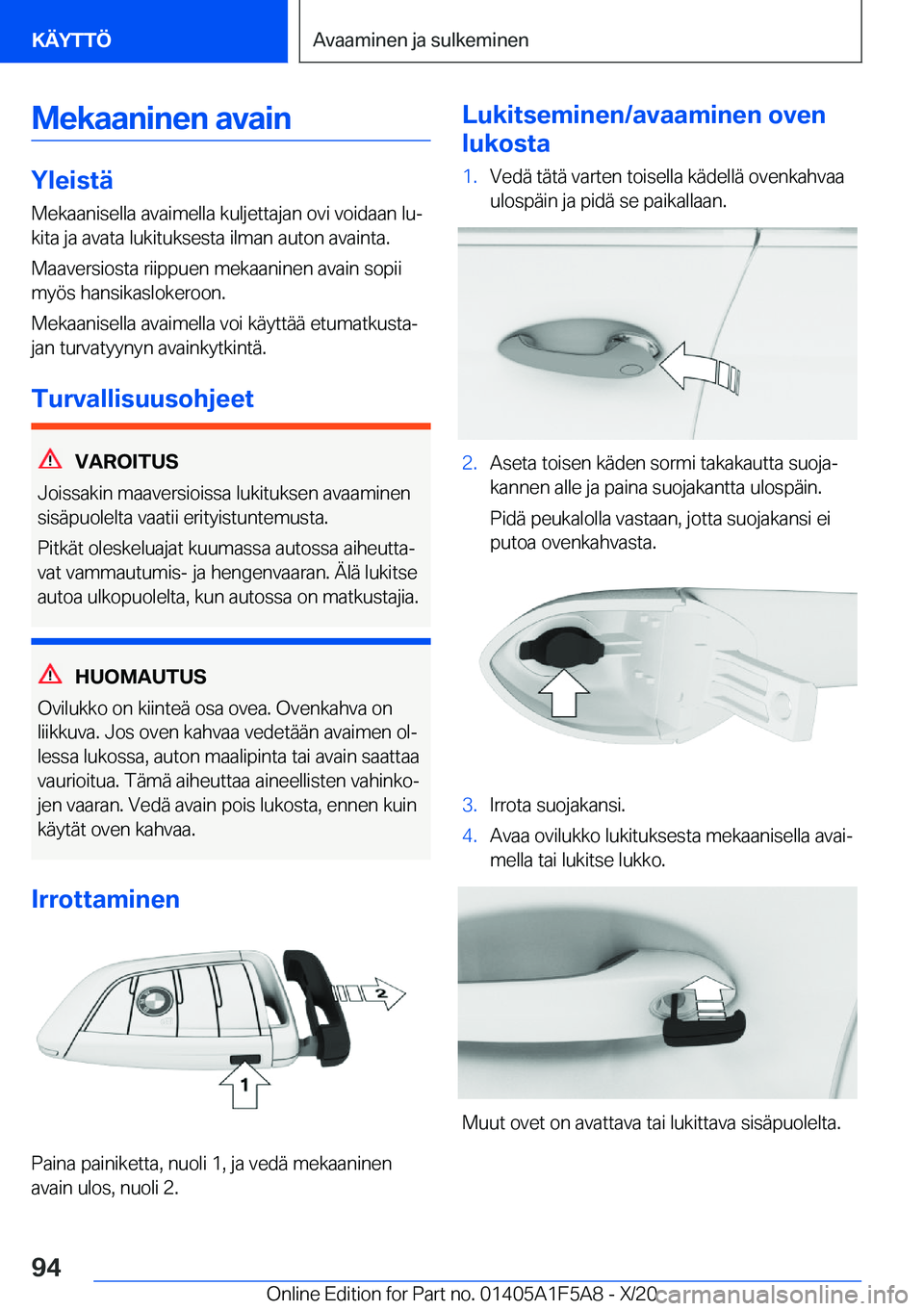 BMW X3 M 2021  Omistajan Käsikirja (in Finnish) �M�e�k�a�a�n�i�n�e�n��a�v�a�i�n
�Y�l�e�i�s�t�