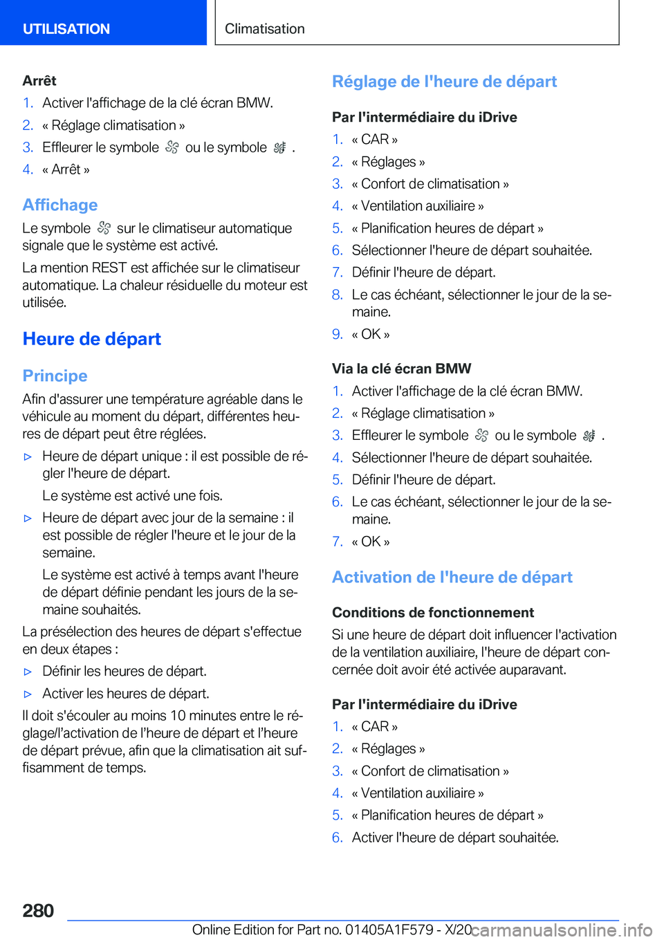 BMW X3 M 2021  Notices Demploi (in French) �A�r�r�ê�t�1�.�A�c�t�i�v�e�r��l�'�a�f�f�i�c�h�a�g�e��d�e��l�a��c�l�é��é�c�r�a�n��B�M�W�.�2�.�k��R�é�g�l�a�g�e��c�l�i�m�a�t�i�s�a�t�i�o�n��{�3�.�E�f�f�l�e�u�r�e�r��l�e��s�y�m�b�o�l�e
