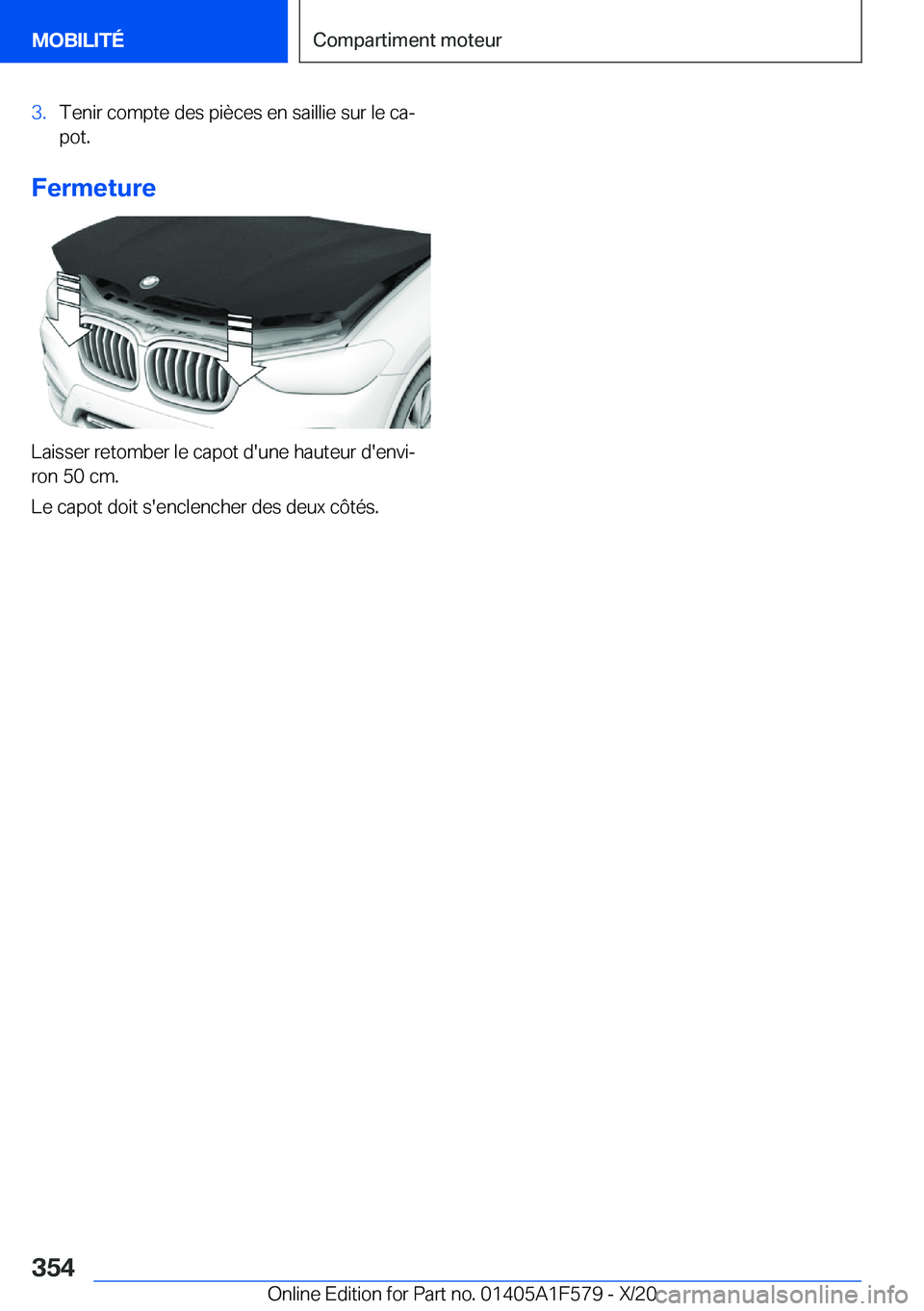 BMW X3 M 2021  Notices Demploi (in French) �3�.�T�e�n�i�r��c�o�m�p�t�e��d�e�s��p�i�è�c�e�s��e�n��s�a�i�l�l�i�e��s�u�r��l�e��c�aj
�p�o�t�.
�F�e�r�m�e�t�u�r�e
�L�a�i�s�s�e�r��r�e�t�o�m�b�e�r��l�e��c�a�p�o�t��d�'�u�n�e��h�a�u�t