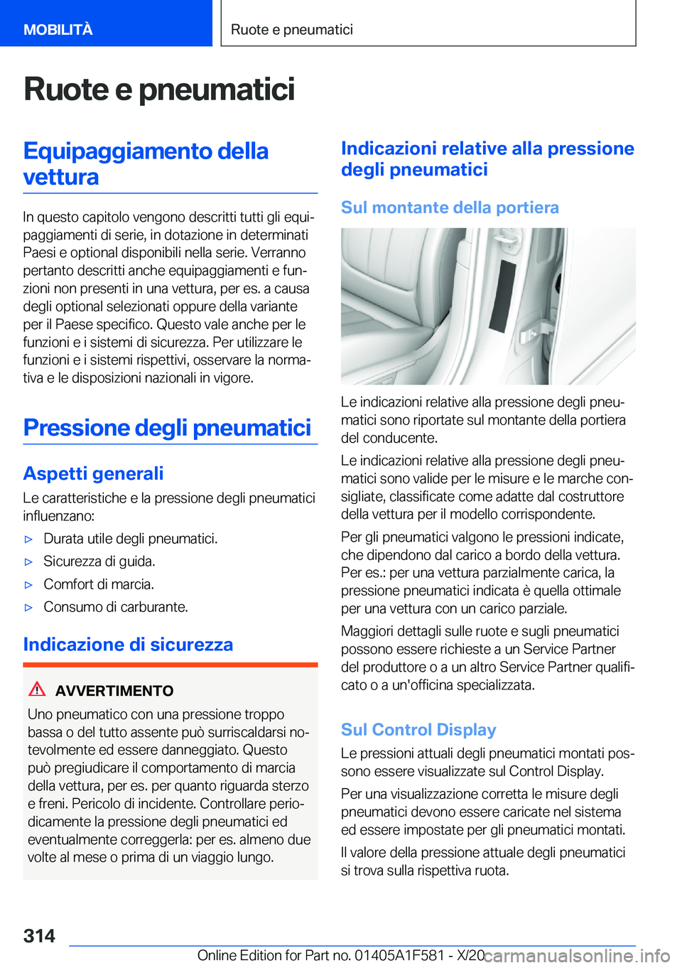 BMW X3 M 2021  Libretti Di Uso E manutenzione (in Italian) �R�u�o�t�e��e��p�n�e�u�m�a�t�i�c�i�E�q�u�i�p�a�g�g�i�a�m�e�n�t�o��d�e�l�l�a�v�e�t�t�u�r�a
�I�n��q�u�e�s�t�o��c�a�p�i�t�o�l�o��v�e�n�g�o�n�o��d�e�s�c�r�i�t�t�i��t�u�t�t�i��g�l�i��e�q�u�iª
�