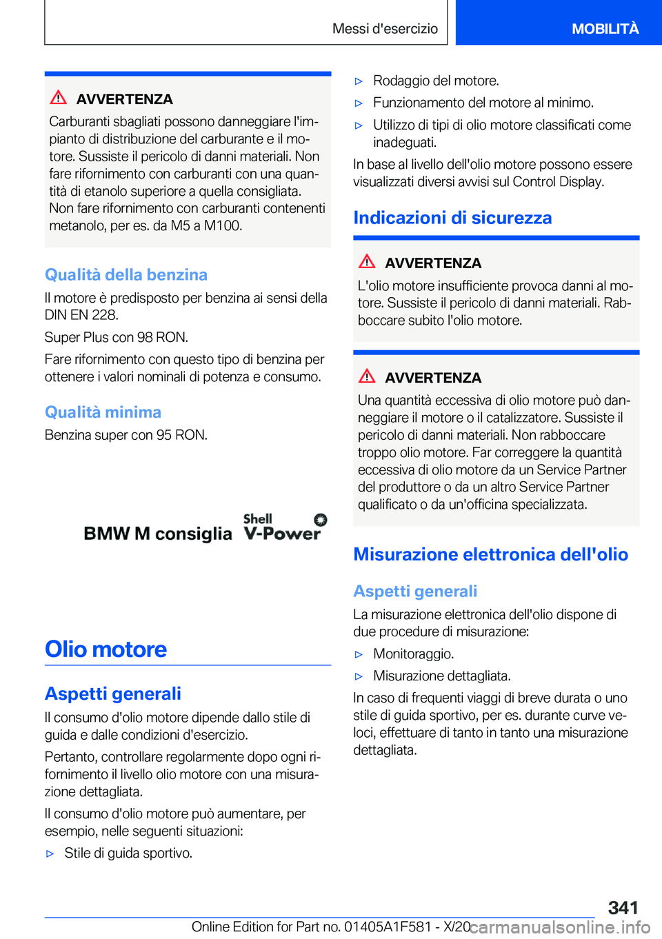 BMW X3 M 2021  Libretti Di Uso E manutenzione (in Italian) �A�V�V�E�R�T�E�N�Z�A
�C�a�r�b�u�r�a�n�t�i��s�b�a�g�l�i�a�t�i��p�o�s�s�o�n�o��d�a�n�n�e�g�g�i�a�r�e��l�'�i�mª
�p�i�a�n�t�o��d�i��d�i�s�t�r�i�b�u�z�i�o�n�e��d�e�l��c�a�r�b�u�r�a�n�t�e��e�