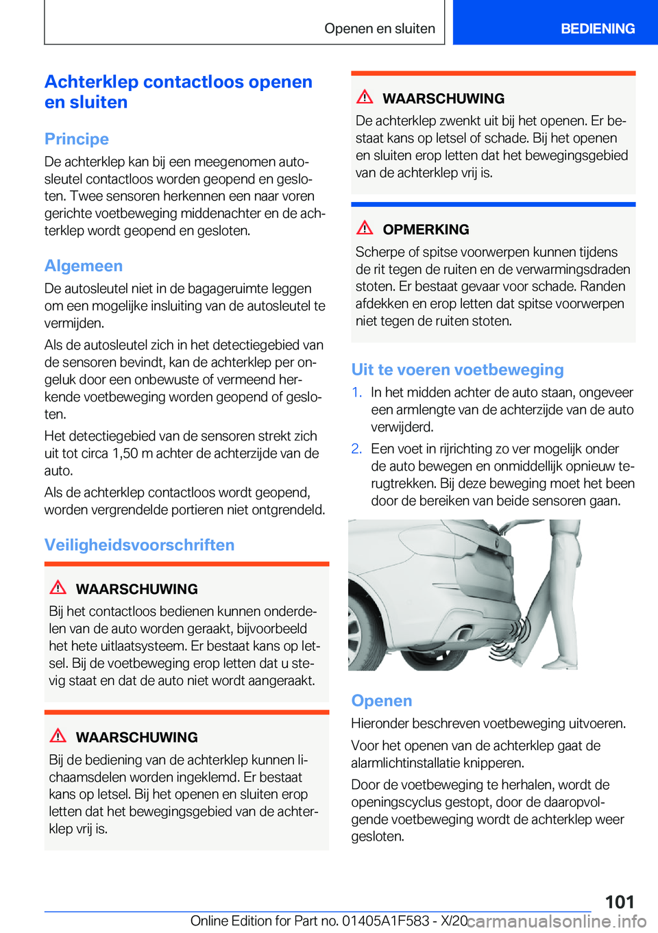 BMW X3 M 2021  Instructieboekjes (in Dutch) �A�c�h�t�e�r�k�l�e�p��c�o�n�t�a�c�t�l�o�o�s��o�p�e�n�e�n
�e�n��s�l�u�i�t�e�n
�P�r�i�n�c�i�p�e�D�e��a�c�h�t�e�r�k�l�e�p��k�a�n��b�i�j��e�e�n��m�e�e�g�e�n�o�m�e�n��a�u�t�oj
�s�l�e�u�t�e�l��c�