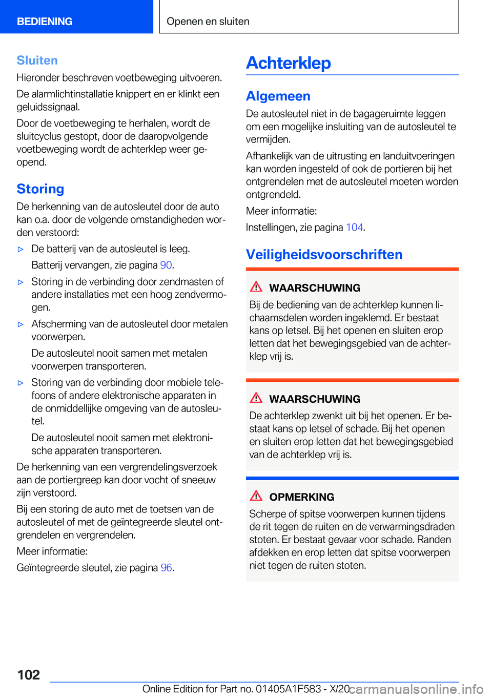 BMW X3 M 2021  Instructieboekjes (in Dutch) �S�l�u�i�t�e�n�H�i�e�r�o�n�d�e�r��b�e�s�c�h�r�e�v�e�n��v�o�e�t�b�e�w�e�g�i�n�g��u�i�t�v�o�e�r�e�n�.
�D�e��a�l�a�r�m�l�i�c�h�t�i�n�s�t�a�l�l�a�t�i�e��k�n�i�p�p�e�r�t��e�n��e�r��k�l�i�n�k�t��e�