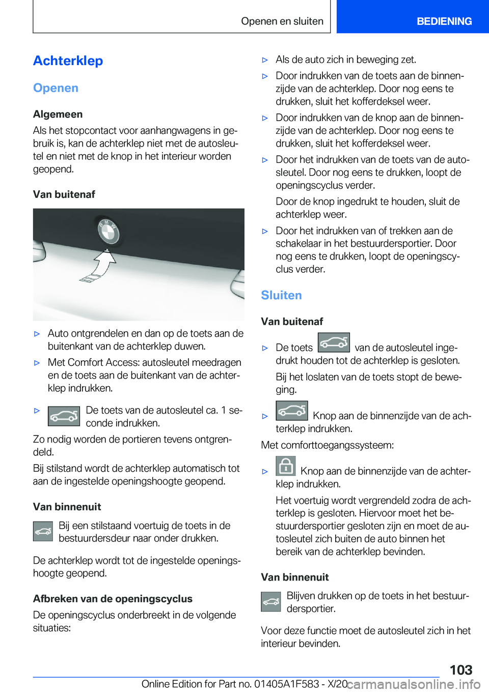 BMW X3 M 2021  Instructieboekjes (in Dutch) �A�c�h�t�e�r�k�l�e�p
�O�p�e�n�e�n �A�l�g�e�m�e�e�n
�A�l�s��h�e�t��s�t�o�p�c�o�n�t�a�c�t��v�o�o�r��a�a�n�h�a�n�g�w�a�g�e�n�s��i�n��g�ej
�b�r�u�i�k��i�s�,��k�a�n��d�e��a�c�h�t�e�r�k�l�e�p��n