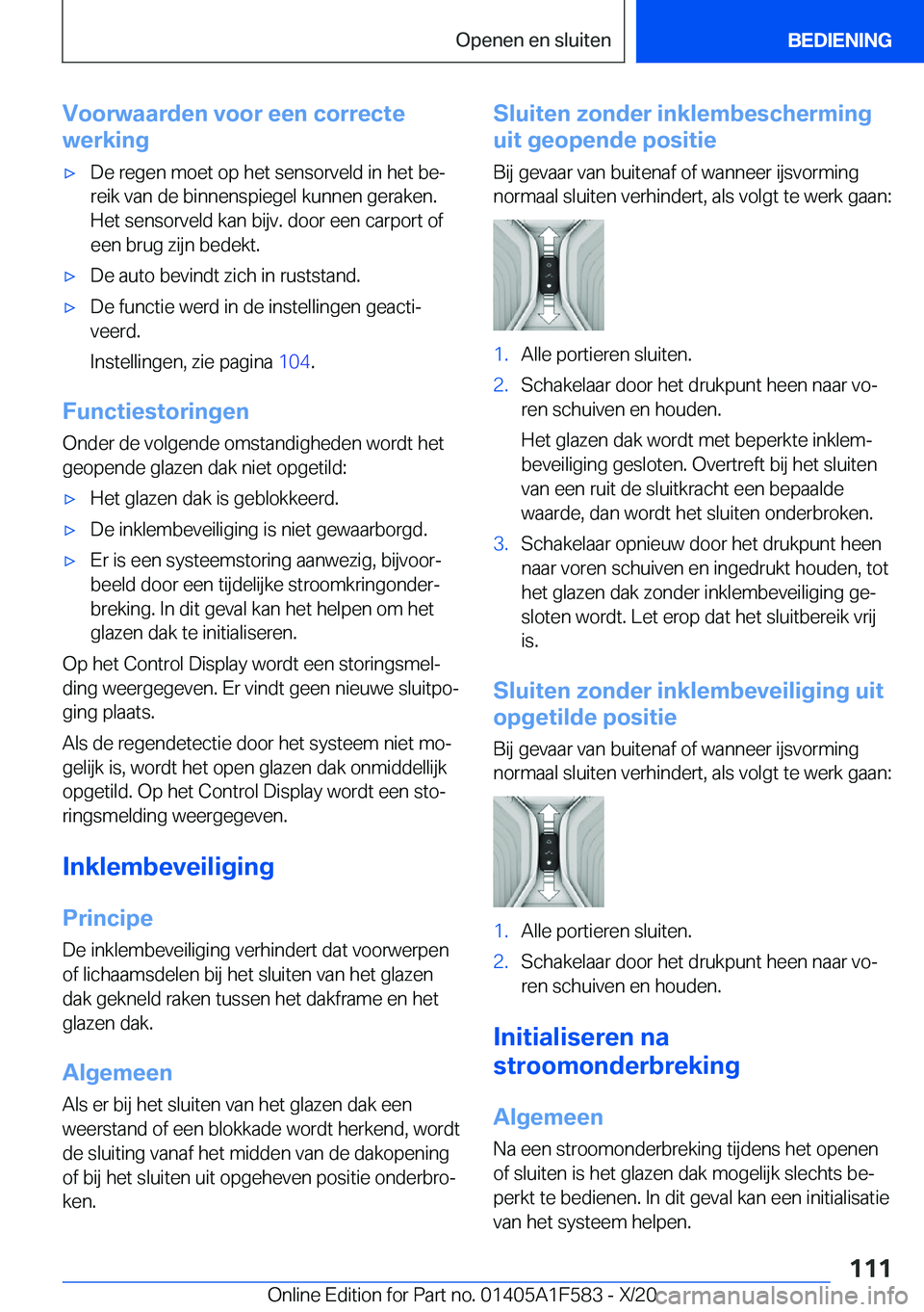 BMW X3 M 2021  Instructieboekjes (in Dutch) �V�o�o�r�w�a�a�r�d�e�n��v�o�o�r��e�e�n��c�o�r�r�e�c�t�e
�w�e�r�k�i�n�g'x�D�e��r�e�g�e�n��m�o�e�t��o�p��h�e�t��s�e�n�s�o�r�v�e�l�d��i�n��h�e�t��b�ej
�r�e�i�k��v�a�n��d�e��b�i�n�n�e�n