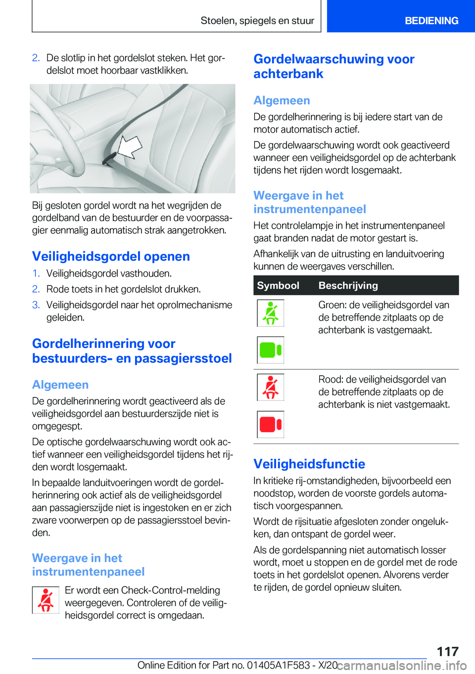 BMW X3 M 2021  Instructieboekjes (in Dutch) �2�.�D�e��s�l�o�t�l�i�p��i�n��h�e�t��g�o�r�d�e�l�s�l�o�t��s�t�e�k�e�n�.��H�e�t��g�o�rj
�d�e�l�s�l�o�t��m�o�e�t��h�o�o�r�b�a�a�r��v�a�s�t�k�l�i�k�k�e�n�.
�B�i�j��g�e�s�l�o�t�e�n��g�o�r�d�e