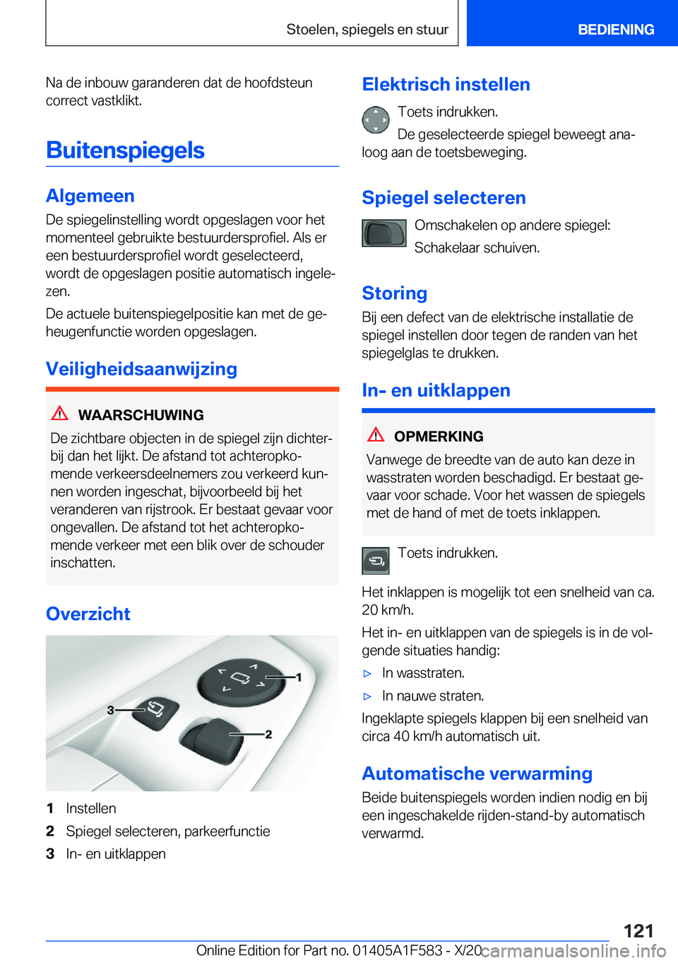 BMW X3 M 2021  Instructieboekjes (in Dutch) �N�a��d�e��i�n�b�o�u�w��g�a�r�a�n�d�e�r�e�n��d�a�t��d�e��h�o�o�f�d�s�t�e�u�n
�c�o�r�r�e�c�t��v�a�s�t�k�l�i�k�t�.
�B�u�i�t�e�n�s�p�i�e�g�e�l�s
�A�l�g�e�m�e�e�n
�D�e��s�p�i�e�g�e�l�i�n�s�t�e�l�l