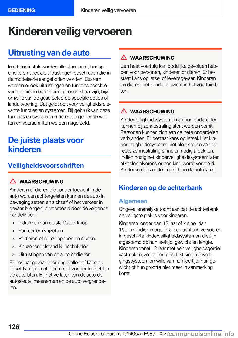 BMW X3 M 2021  Instructieboekjes (in Dutch) �K�i�n�d�e�r�e�n��v�e�i�l�i�g��v�e�r�v�o�e�r�e�n�U�i�t�r�u�s�t�i�n�g��v�a�n��d�e��a�u�t�o
�I�n��d�i�t��h�o�o�f�d�s�t�u�k��w�o�r�d�e�n��a�l�l�e��s�t�a�n�d�a�a�r�d�,��l�a�n�d�s�p�ej�c�i�f�i�