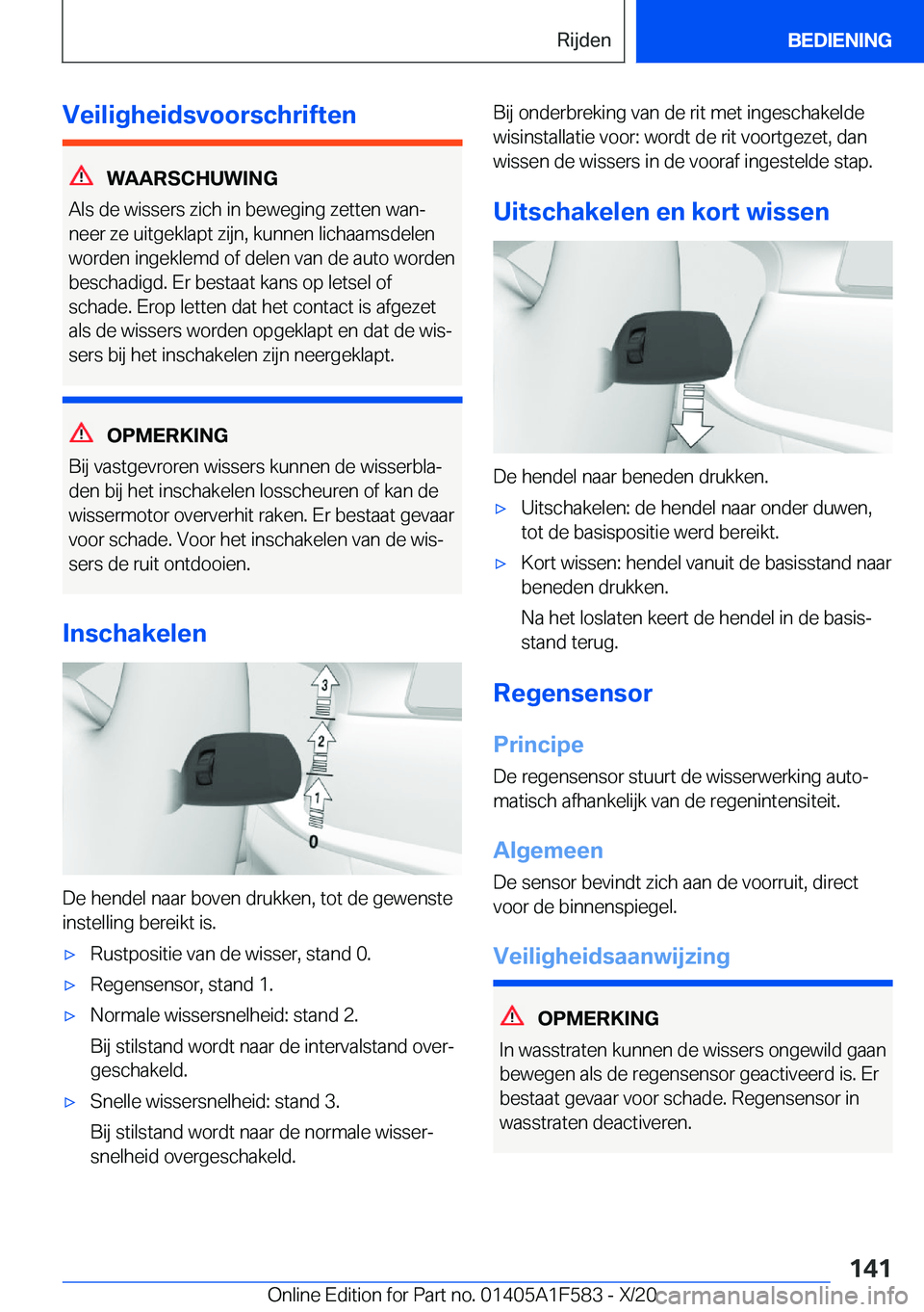 BMW X3 M 2021  Instructieboekjes (in Dutch) �V�e�i�l�i�g�h�e�i�d�s�v�o�o�r�s�c�h�r�i�f�t�e�n
�W�A�A�R�S�C�H�U�W�I�N�G
�A�l�s��d�e��w�i�s�s�e�r�s��z�i�c�h��i�n��b�e�w�e�g�i�n�g��z�e�t�t�e�n��w�a�nj
�n�e�e�r��z�e��u�i�t�g�e�k�l�a�p�t��