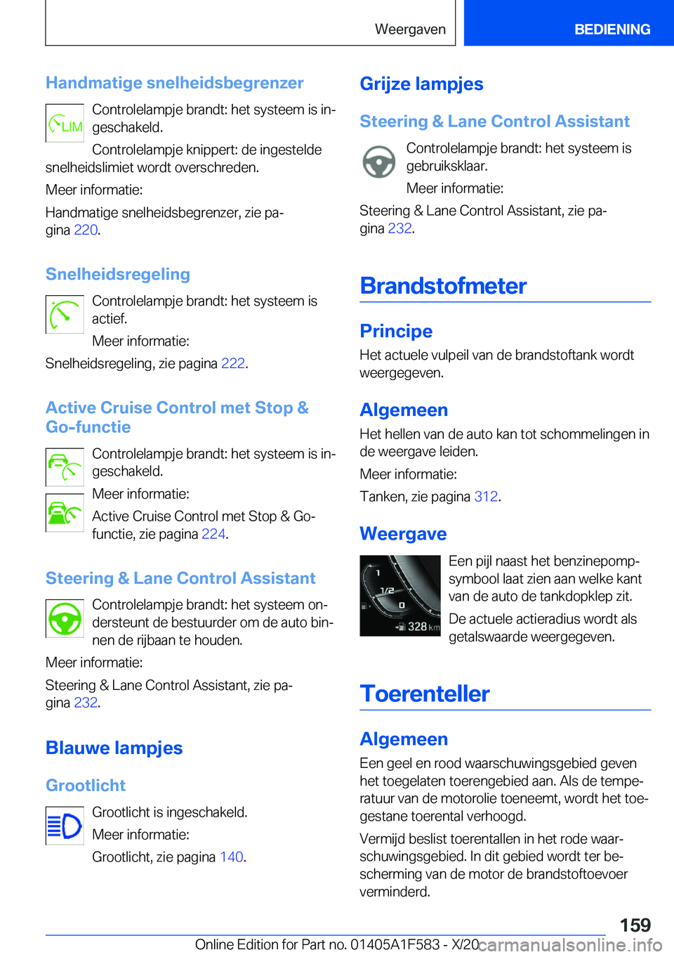 BMW X3 M 2021  Instructieboekjes (in Dutch) �H�a�n�d�m�a�t�i�g�e��s�n�e�l�h�e�i�d�s�b�e�g�r�e�n�z�e�r�C�o�n�t�r�o�l�e�l�a�m�p�j�e��b�r�a�n�d�t�:��h�e�t��s�y�s�t�e�e�m��i�s��i�nj
�g�e�s�c�h�a�k�e�l�d�.
�C�o�n�t�r�o�l�e�l�a�m�p�j�e��k�n�i