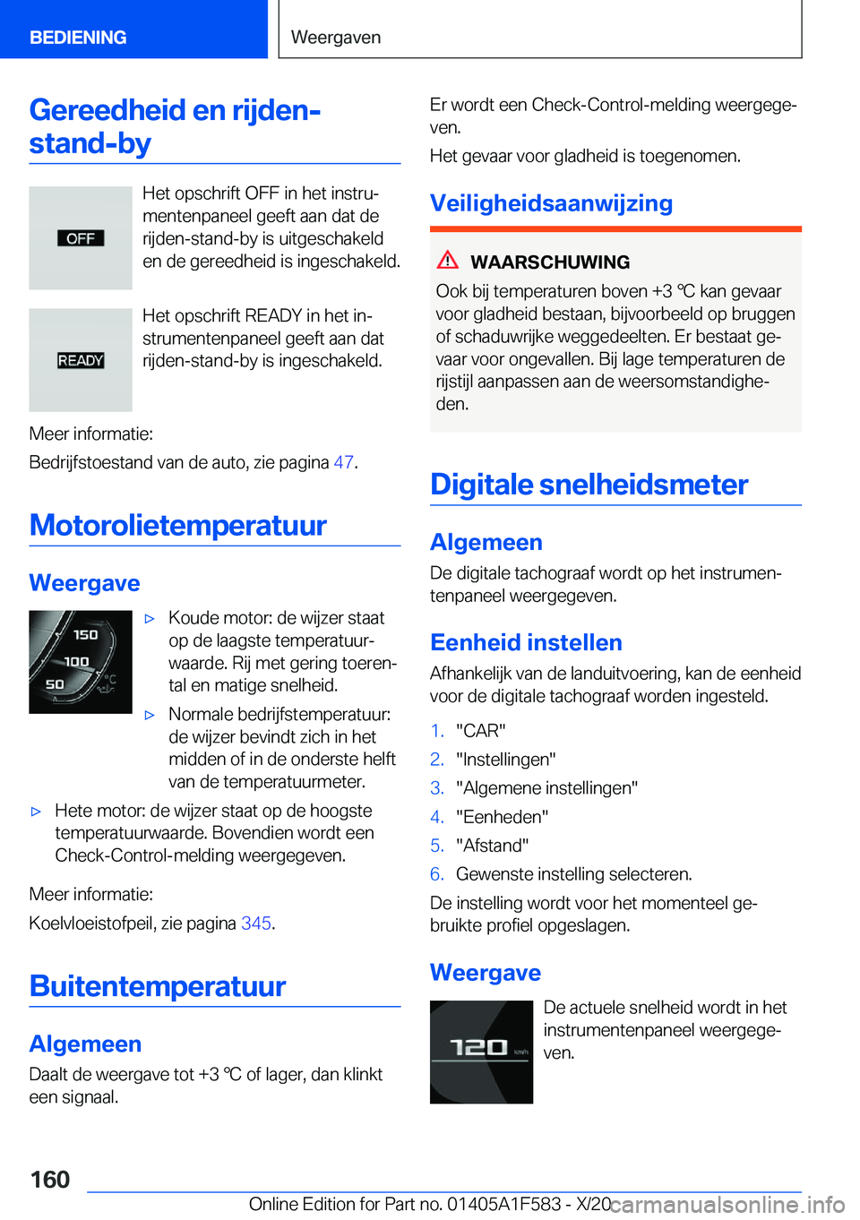 BMW X3 M 2021  Instructieboekjes (in Dutch) �G�e�r�e�e�d�h�e�i�d��e�n��r�i�j�d�e�n�-�s�t�a�n�d�-�b�y
�H�e�t��o�p�s�c�h�r�i�f�t��O�F�F��i�n��h�e�t��i�n�s�t�r�uj
�m�e�n�t�e�n�p�a�n�e�e�l��g�e�e�f�t��a�a�n��d�a�t��d�e
�r�i�j�d�e�n�-�s�