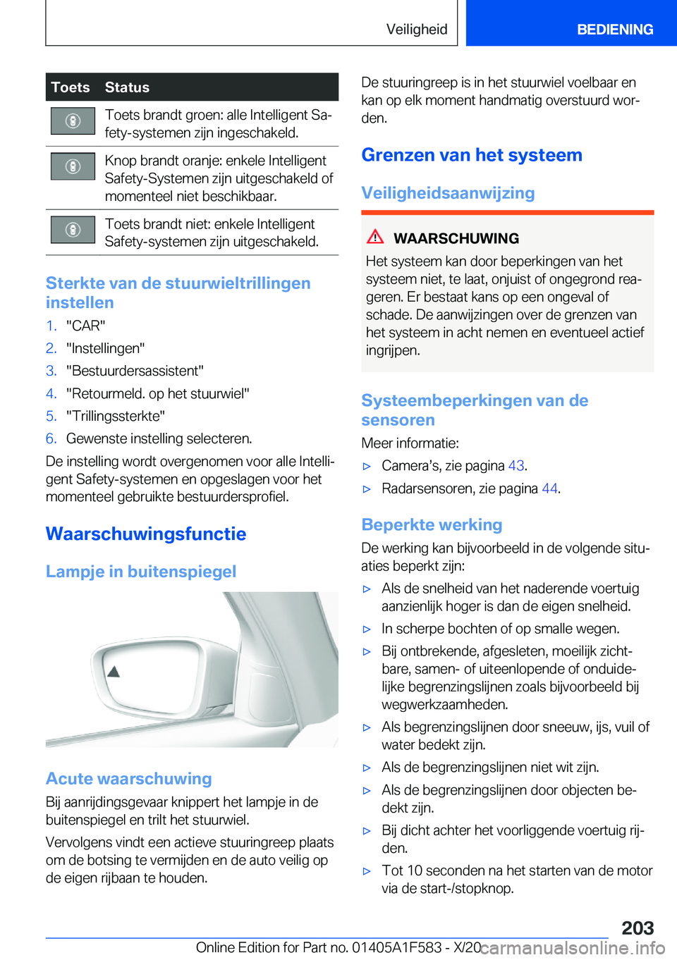BMW X3 M 2021  Instructieboekjes (in Dutch) �T�o�e�t�s�S�t�a�t�u�s�T�o�e�t�s��b�r�a�n�d�t��g�r�o�e�n�:��a�l�l�e��I�n�t�e�l�l�i�g�e�n�t��S�aj
�f�e�t�y�-�s�y�s�t�e�m�e�n��z�i�j�n��i�n�g�e�s�c�h�a�k�e�l�d�.�K�n�o�p��b�r�a�n�d�t��o�r�a�n�