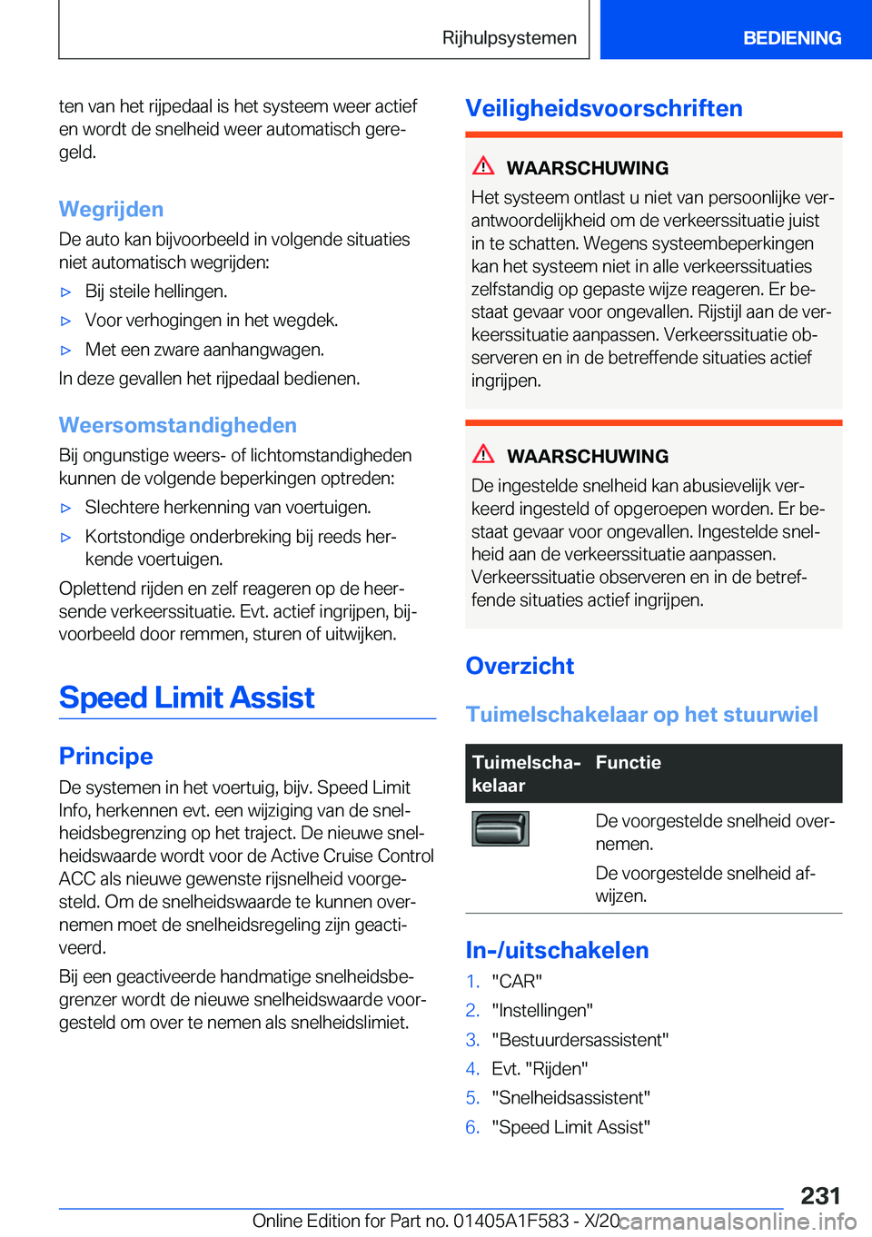 BMW X3 M 2021  Instructieboekjes (in Dutch) �t�e�n��v�a�n��h�e�t��r�i�j�p�e�d�a�a�l��i�s��h�e�t��s�y�s�t�e�e�m��w�e�e�r��a�c�t�i�e�f�e�n��w�o�r�d�t��d�e��s�n�e�l�h�e�i�d��w�e�e�r��a�u�t�o�m�a�t�i�s�c�h��g�e�r�ej�g�e�l�d�.
�W�e�g�