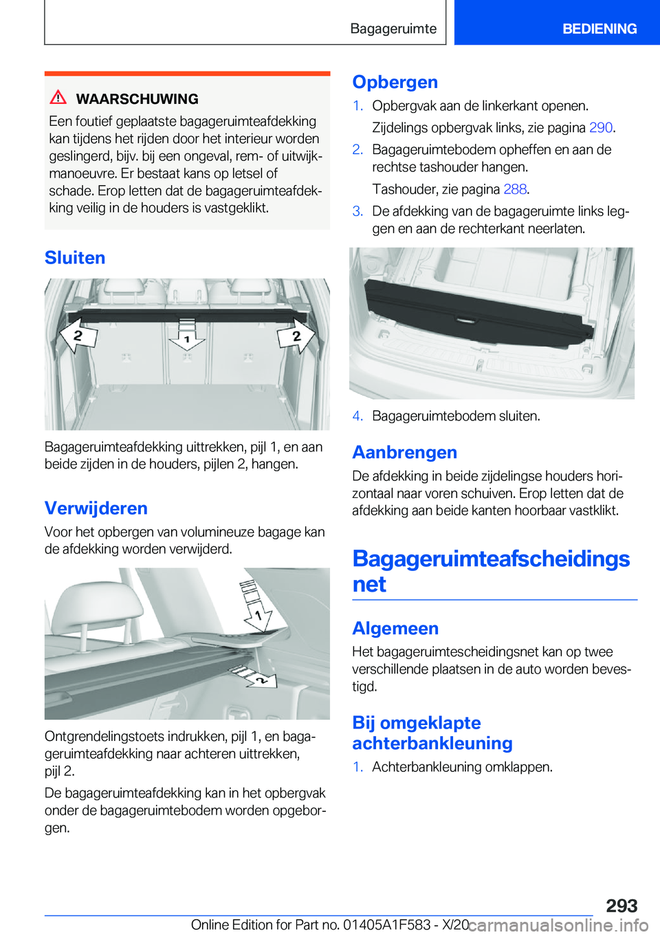 BMW X3 M 2021  Instructieboekjes (in Dutch) �W�A�A�R�S�C�H�U�W�I�N�G
�E�e�n��f�o�u�t�i�e�f��g�e�p�l�a�a�t�s�t�e��b�a�g�a�g�e�r�u�i�m�t�e�a�f�d�e�k�k�i�n�g �k�a�n��t�i�j�d�e�n�s��h�e�t��r�i�j�d�e�n��d�o�o�r��h�e�t��i�n�t�e�r�i�e�u�r��w
